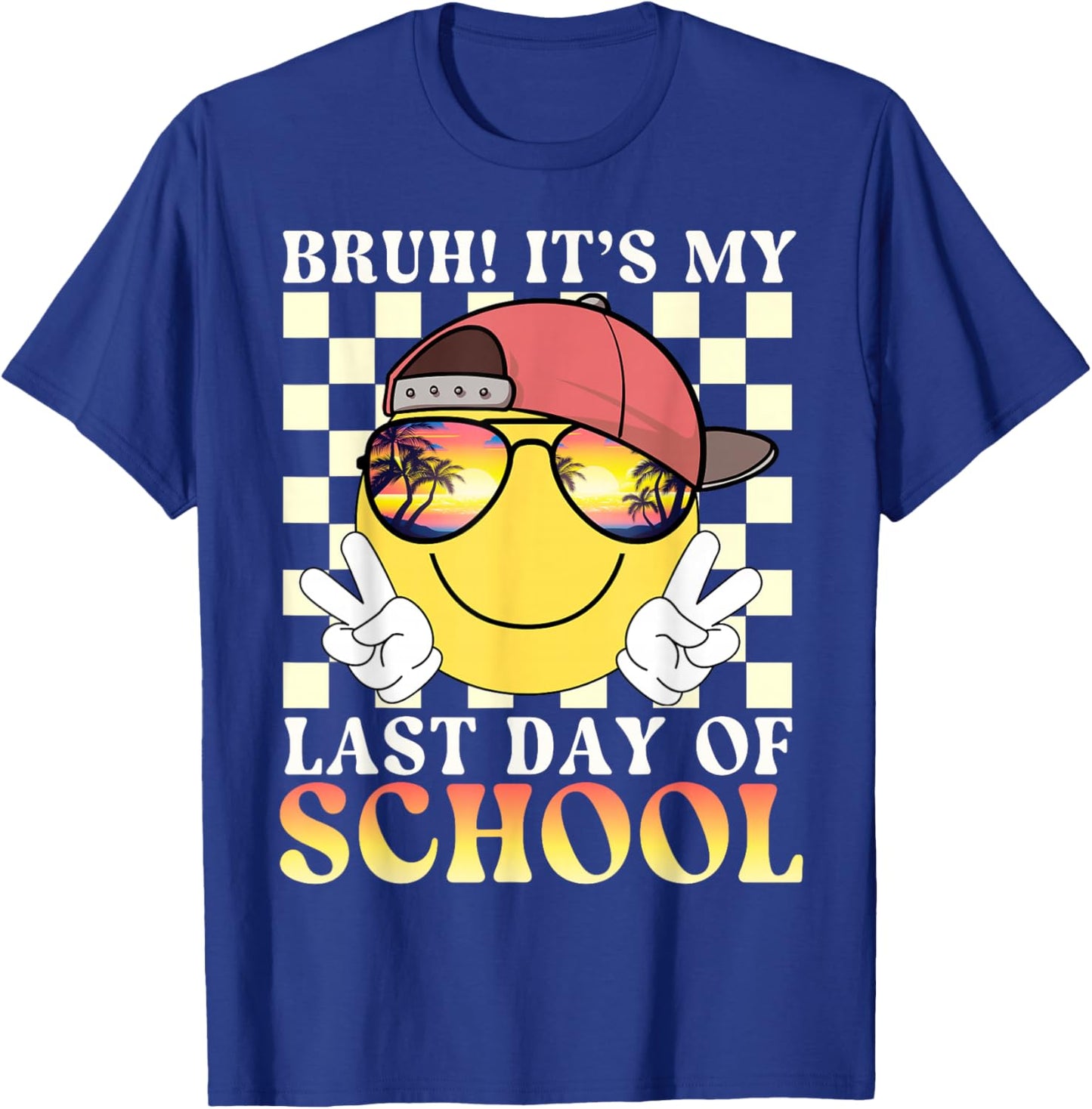 Bruh It's My Last Day of School Cool Summer Teens Kids Boys T-Shirt - T-Shirt | Royal