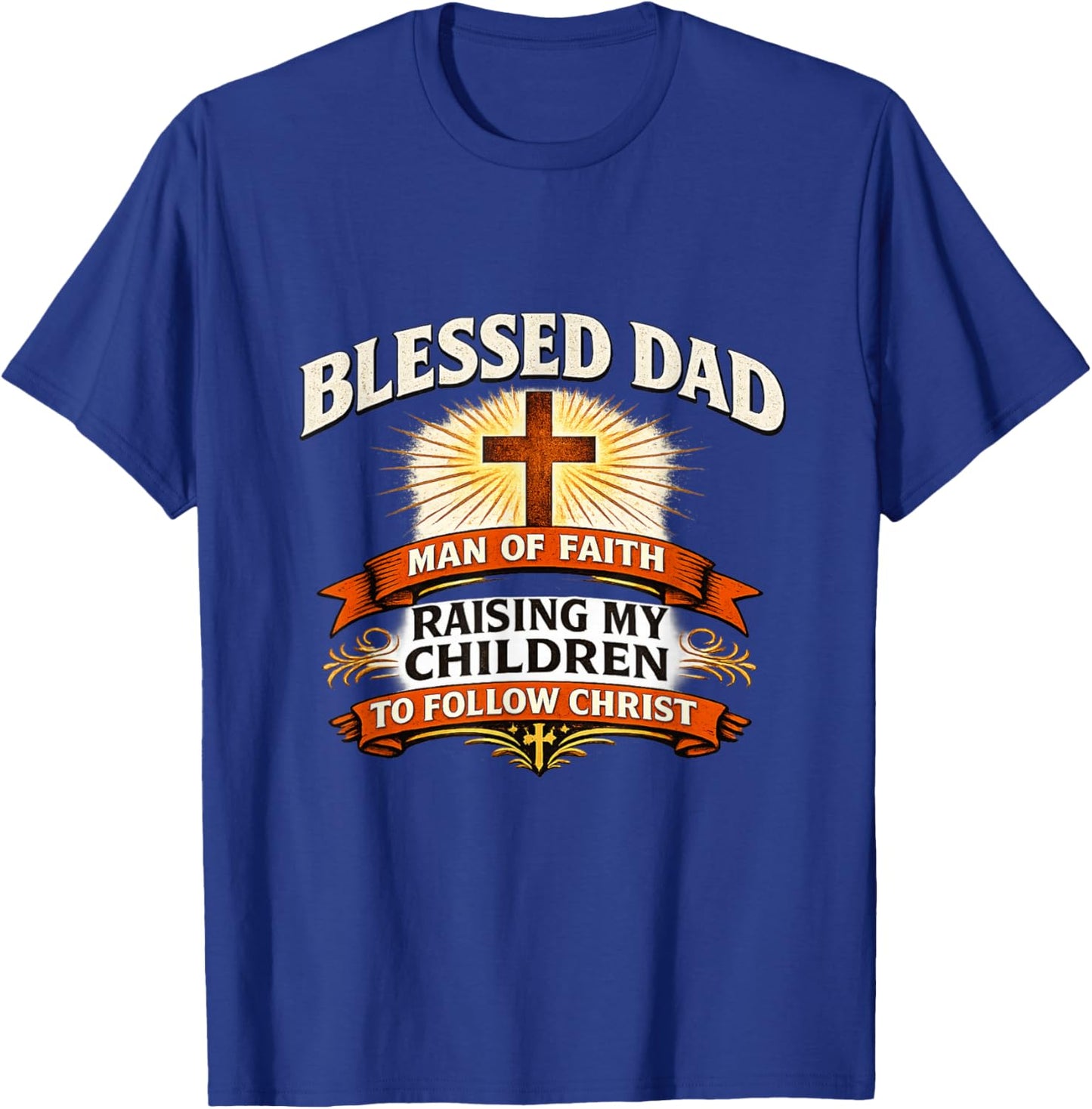 Blessed Dad Man of Faith Christian Father Design T-Shirt - T-Shirt | Royal