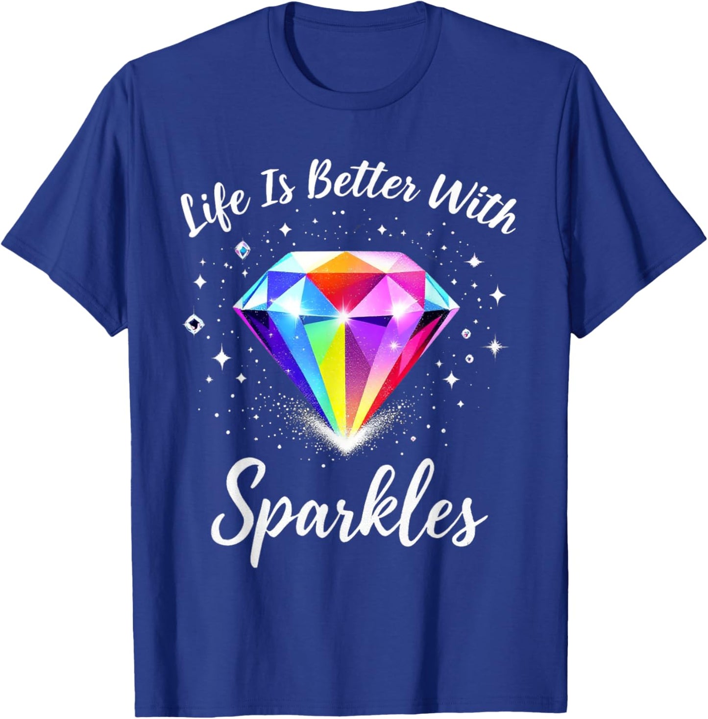 Diamond Painting Life is Better with Sparkles T-Shirt - T-Shirt | Royal