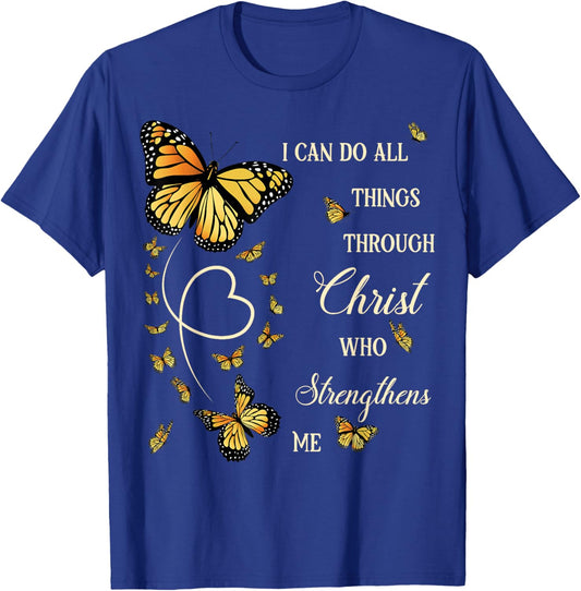 I Can Do All Things Through Christ Monarch Butterfly Faith T-Shirt - T-Shirt | Royal