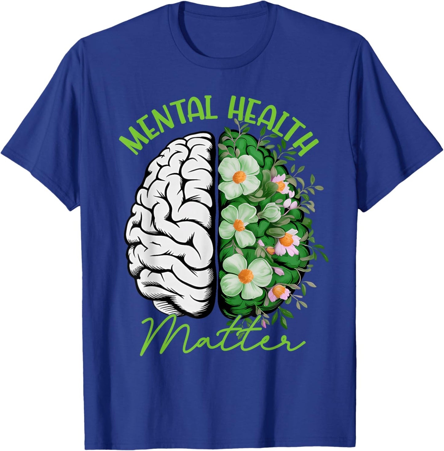 Motivational Support Warrior Mental Health Matter Gifts T-Shirt - T-Shirt | Royal