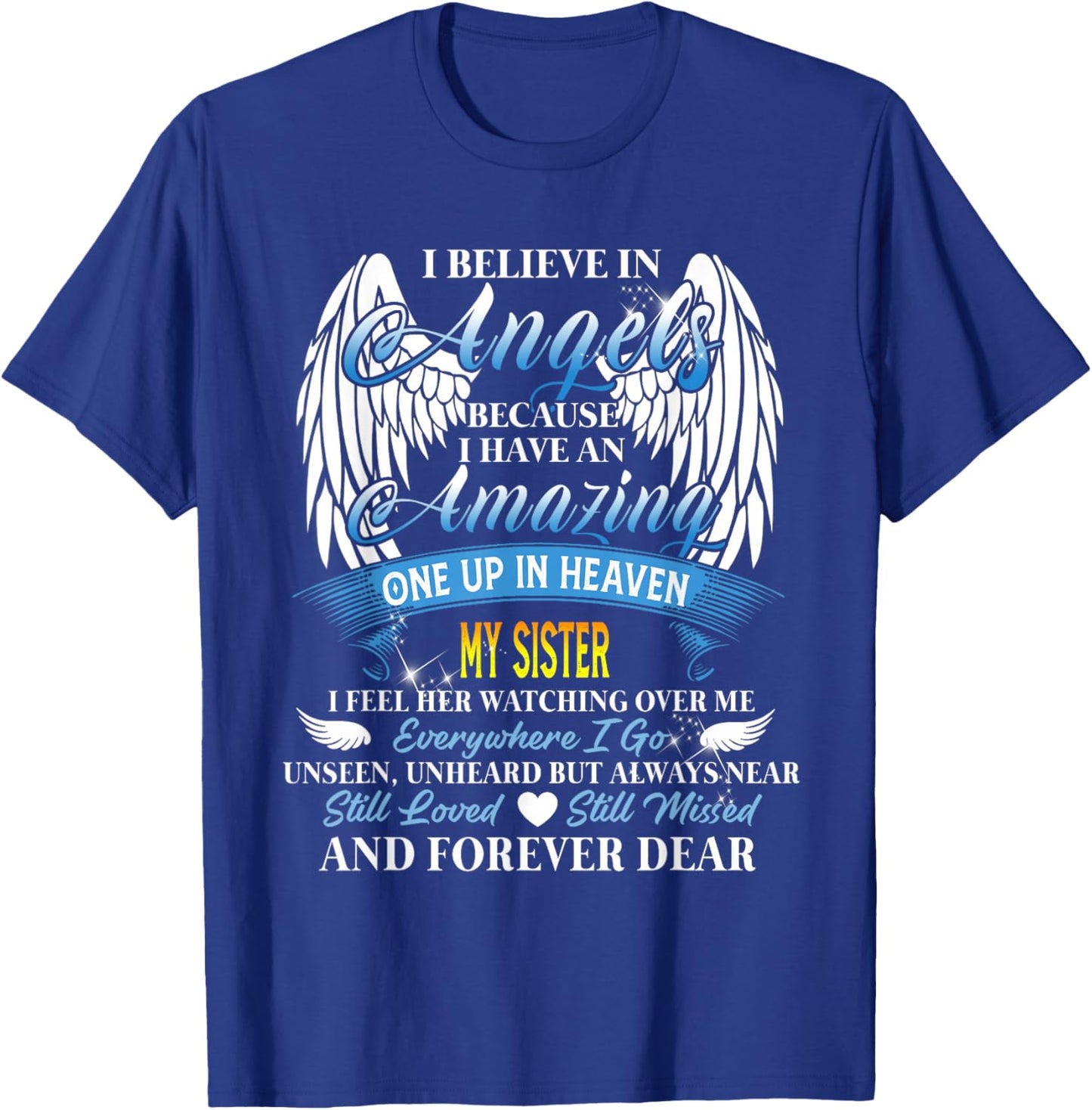 in Heaven My Sister is Smiling Loving Memorial Design T-Shirt - T-Shirt | Royal