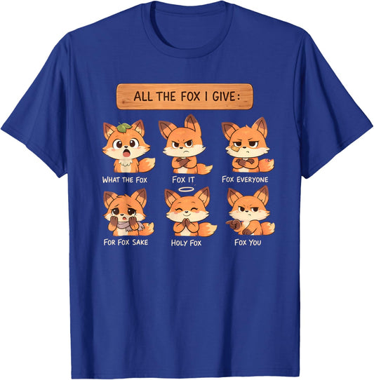 Fox Lover Fox Pun Funny Humor Sarcastic All The Fox I Give T-Shirt - T-Shirt | Royal