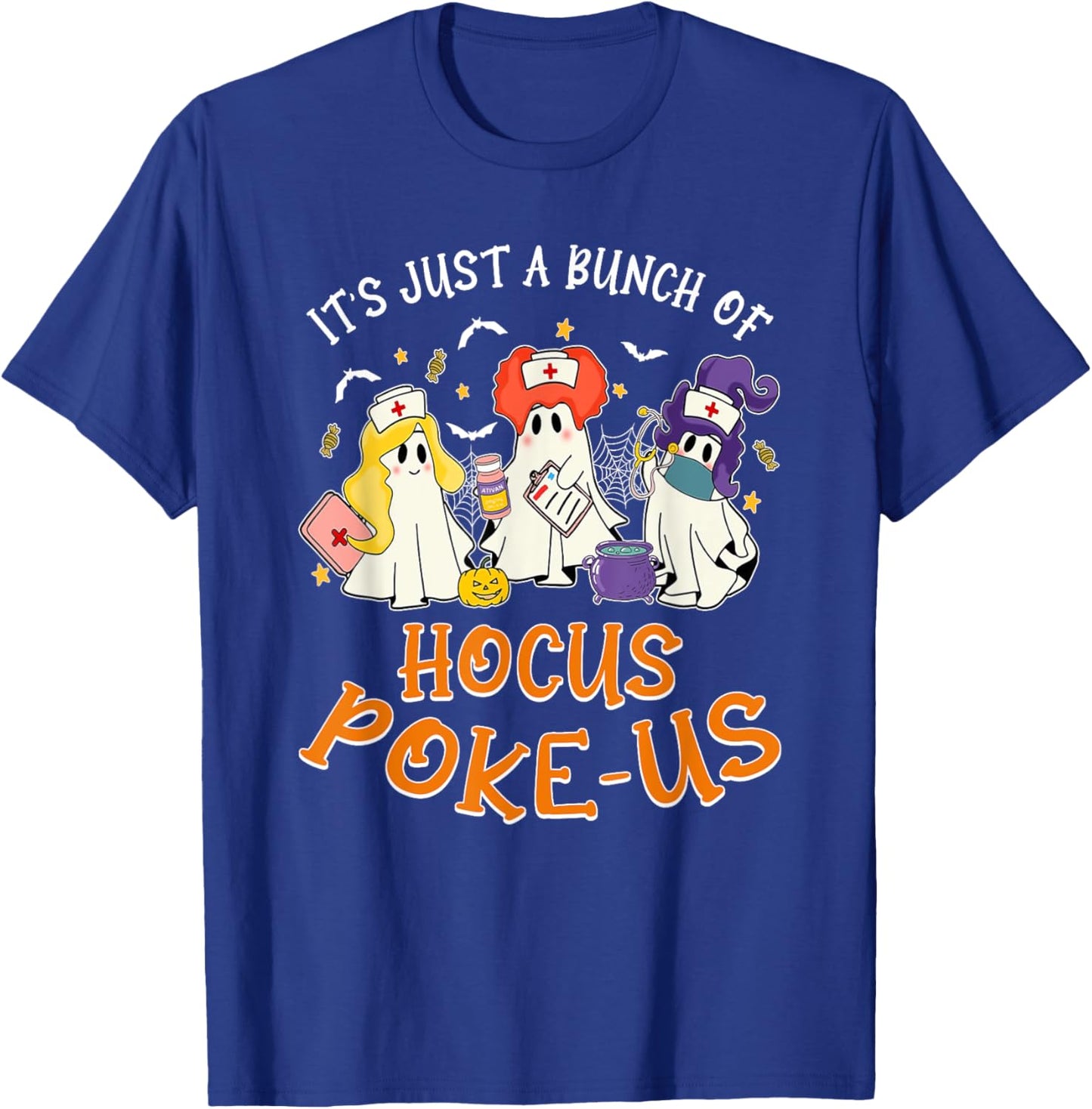 It's Just A Bunch Of Hocus Poke-us, Nurse Witch Halloween T-Shirt - T-Shirt | Royal