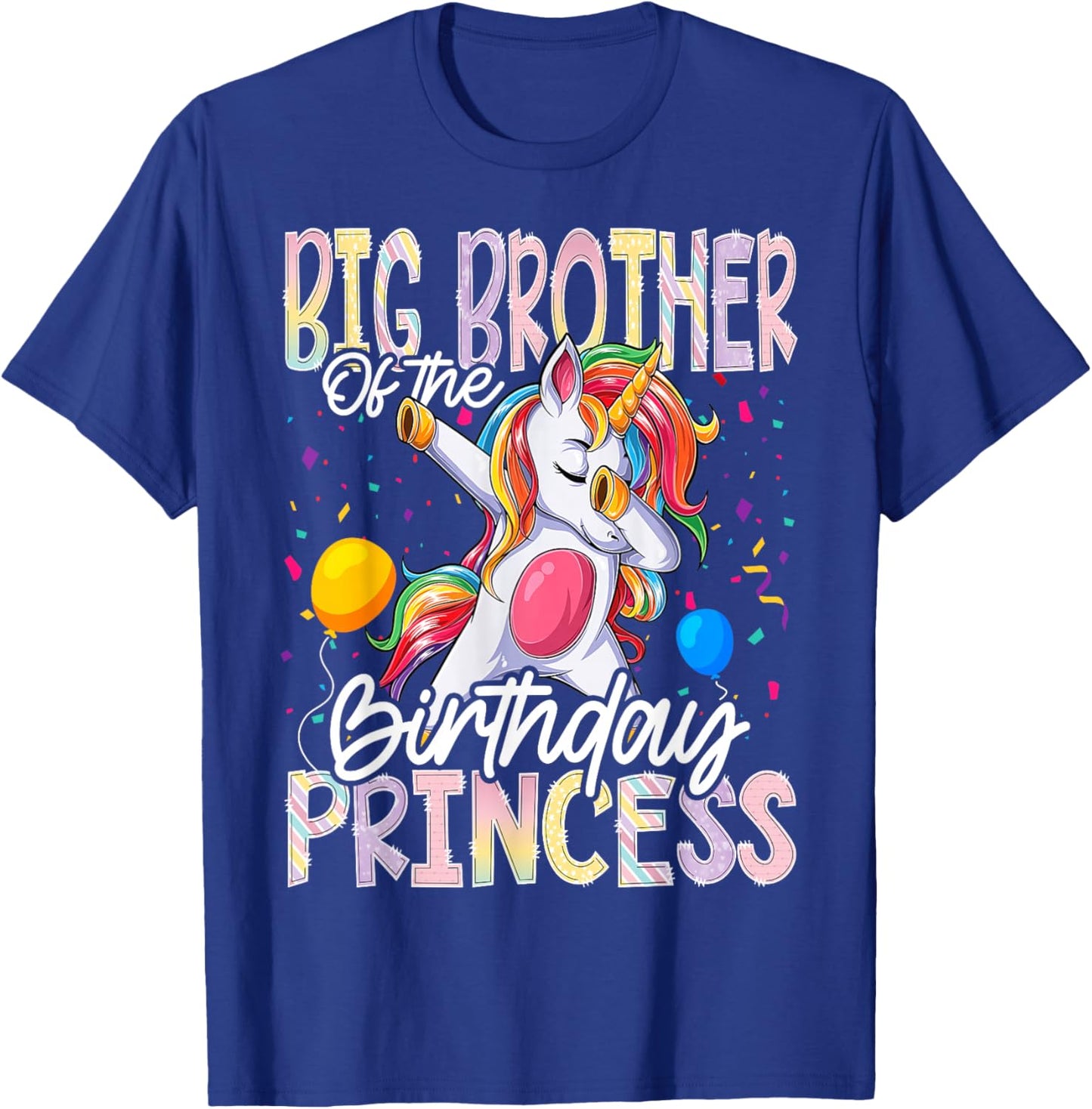 Big Brother of The Birthday Princess Dabbing Unicorn T-Shirt - T-Shirt | Royal