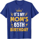 Mother Mommy It's My Mom's 65th Birthday 1960 65 Years Old T-Shirt - T-Shirt | Royal