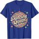 Dancing Queen Disco Ball Quote Party T-Shirt - T-Shirt | Royal