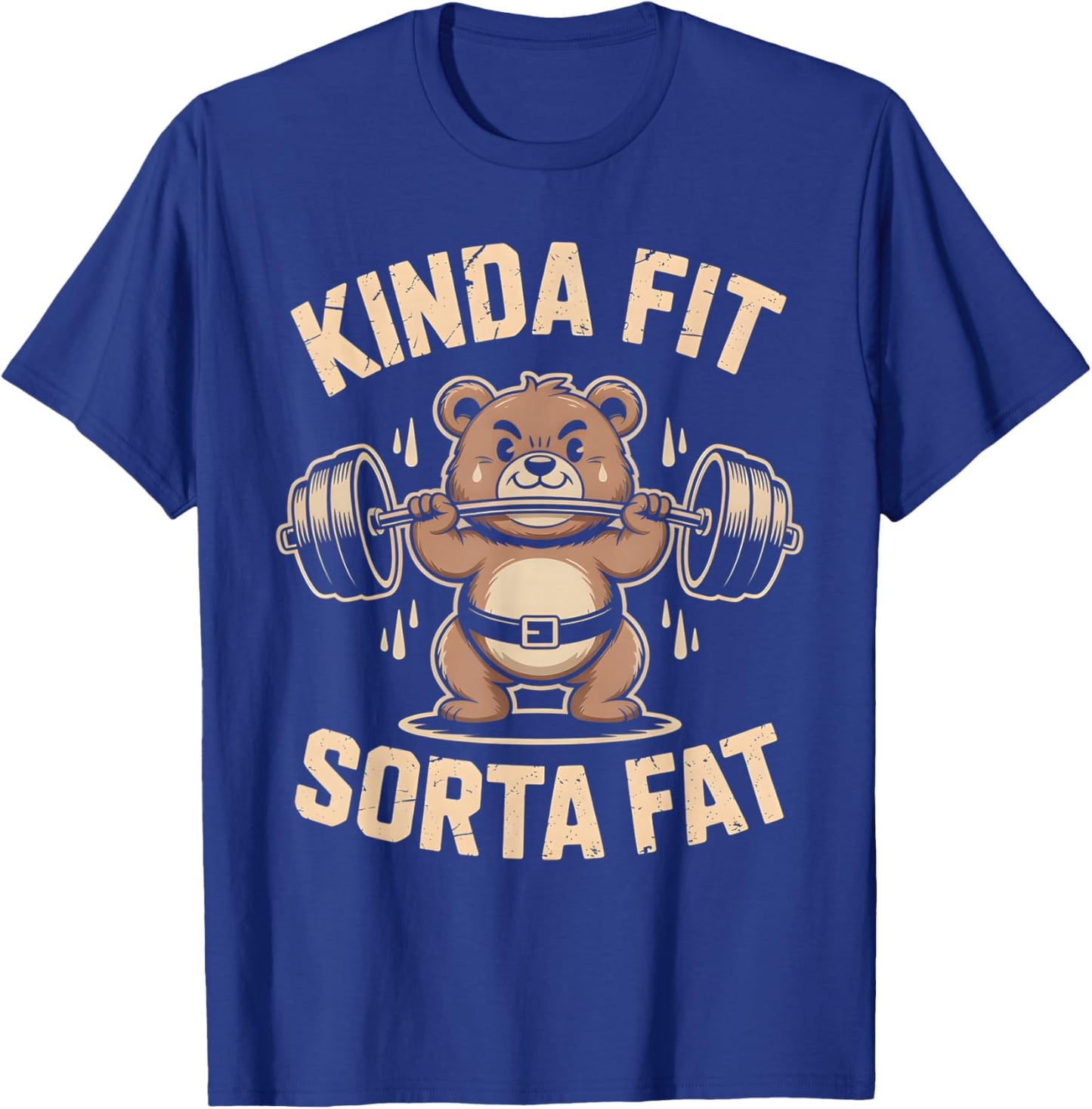 Kinda Fit Sorta Fat Funny Cute Bear Weightlifting Workout Gym T-Shirt - T-Shirt | Royal