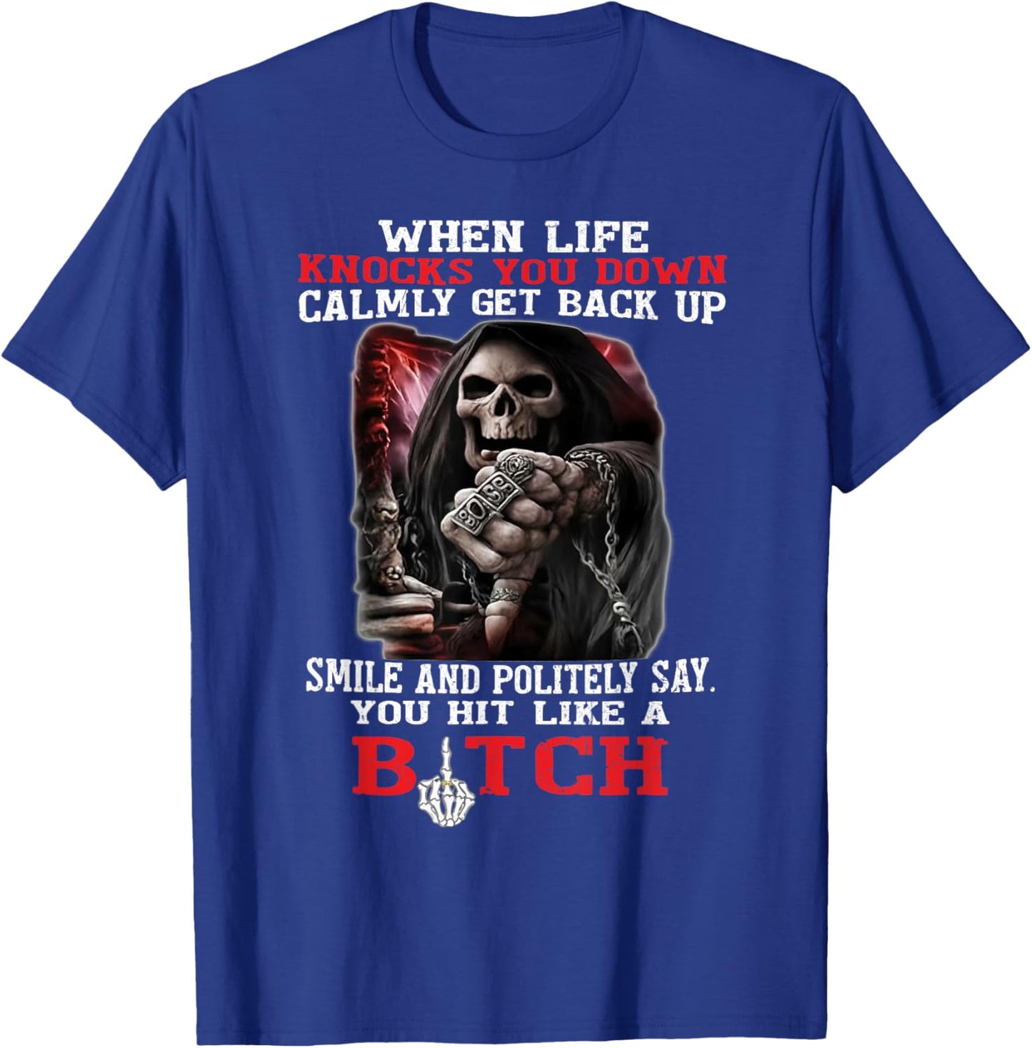 When Life Knocks You Down Calmly Get Back Up Smile T-Shirt - T-Shirt | Royal