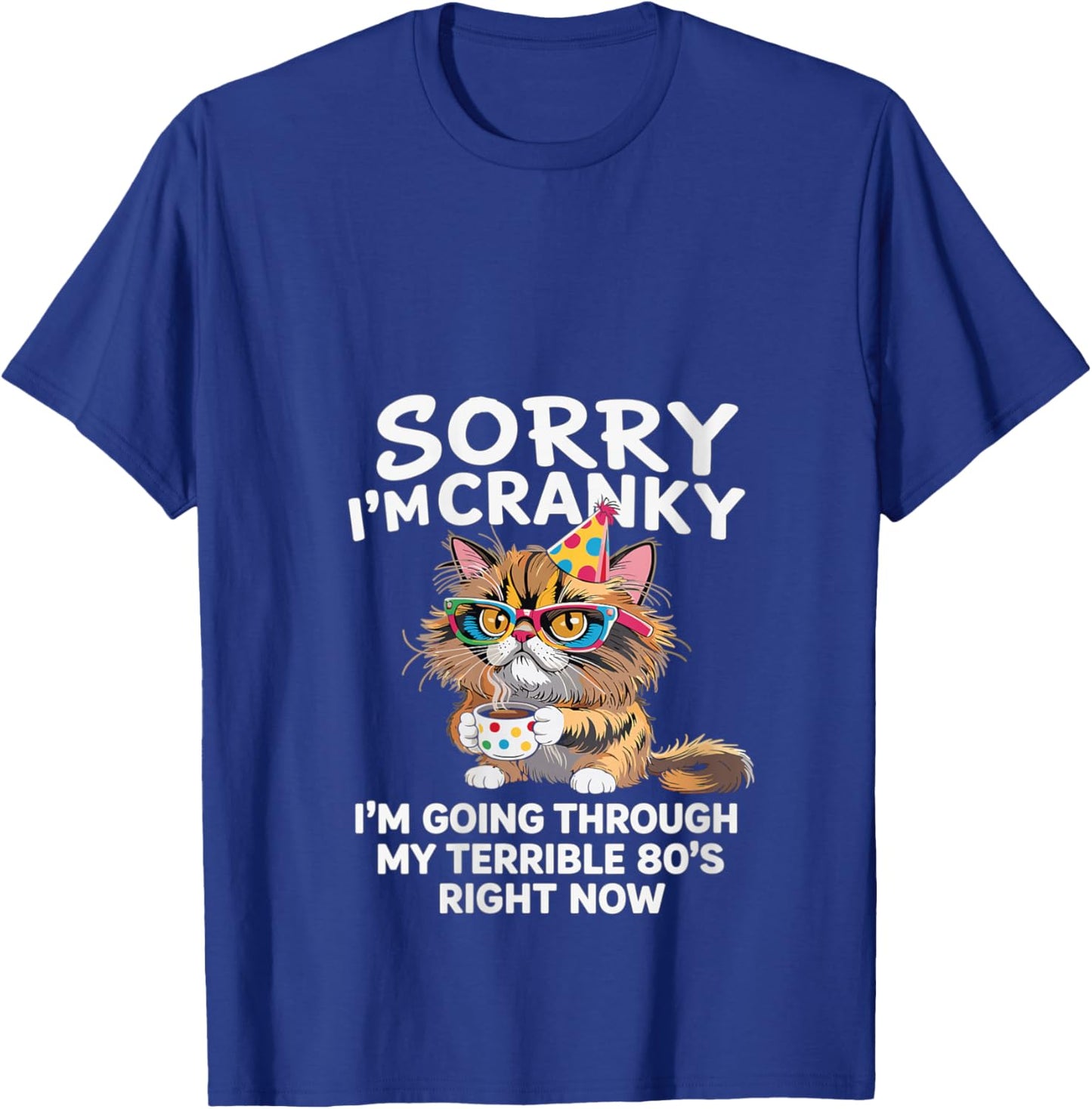 Women's Sorry I'm Cranky I'm Going Through My Terrible 80's Cat V-Neck T-Shirt - T-Shirt | Royal