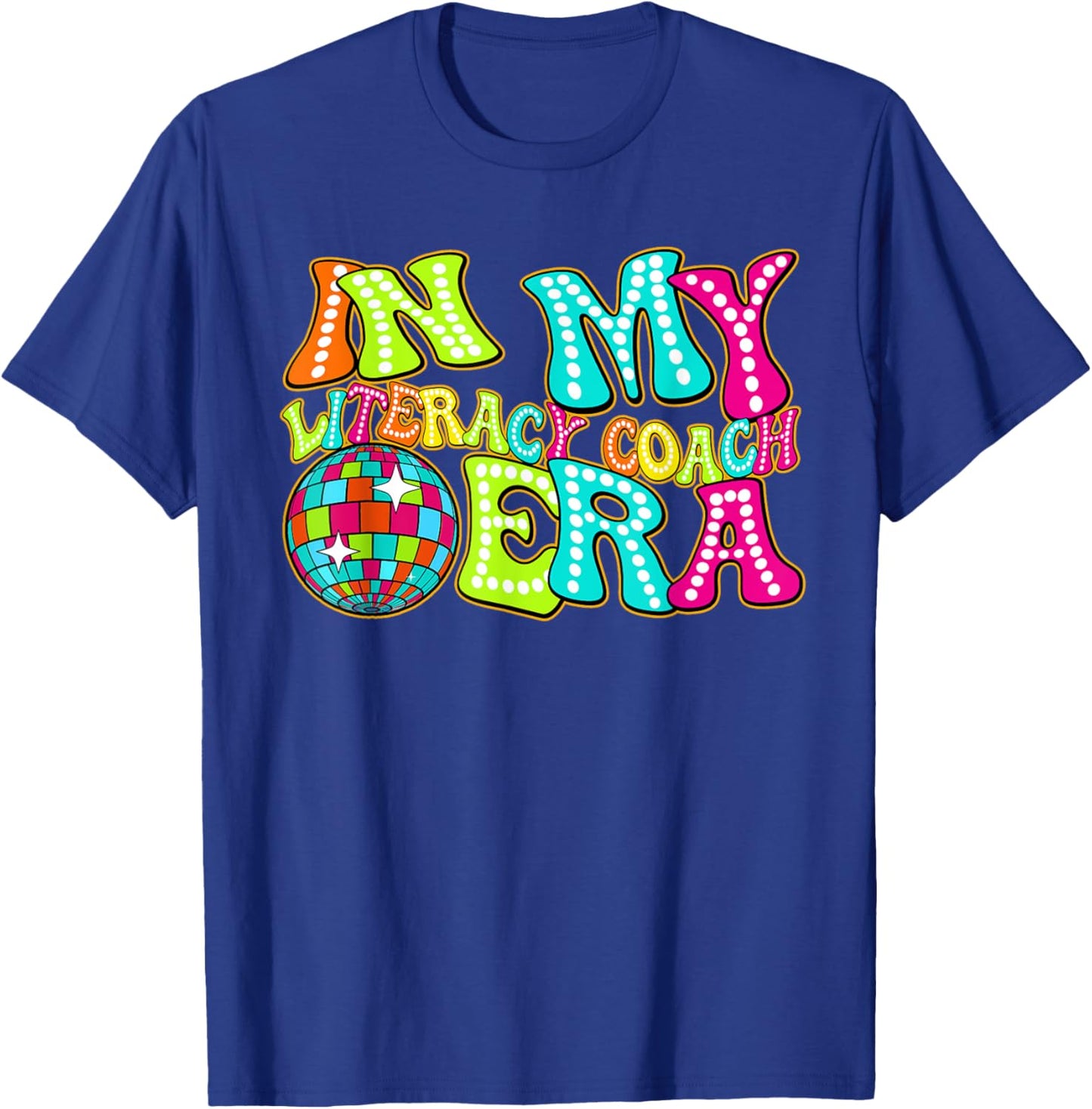 Disco Groovy In My Literacy Coach Era T-Shirt - T-Shirt | Royal