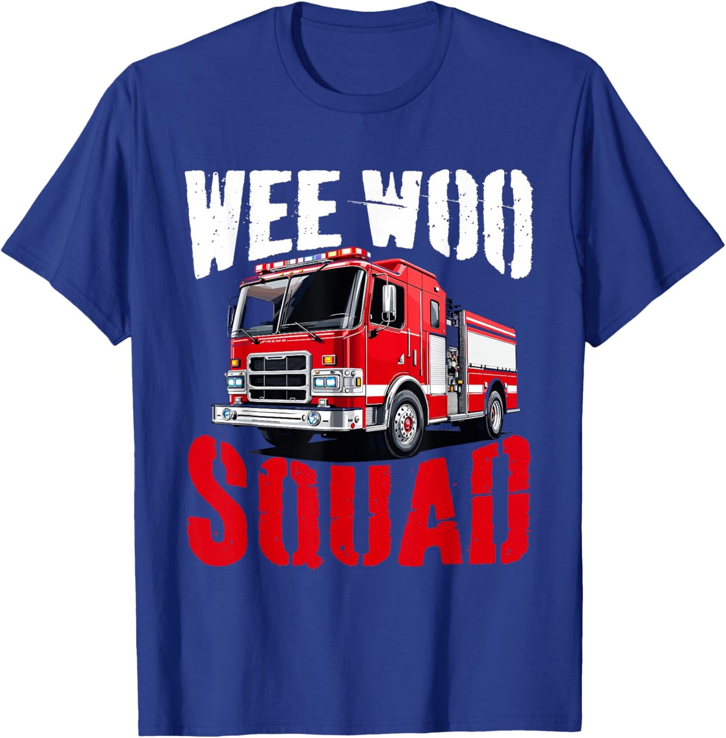 Wee Woo Squad Funny Firefighter Fire Truck Fireman Men Women T-Shirt - T-Shirt | Royal
