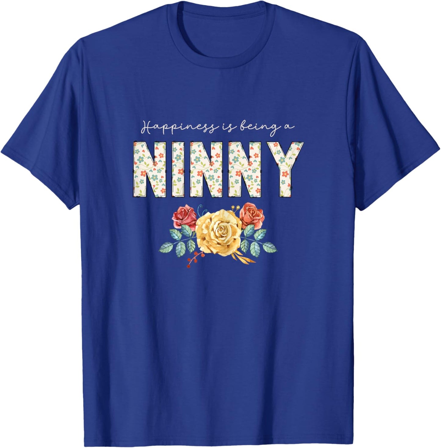 Happiness is Being A Ninny Floral Flower Grandma T-Shirt - T-Shirt | Royal