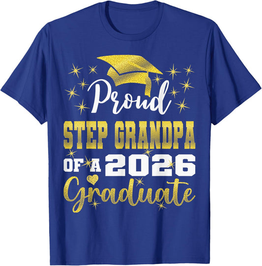 Super Proud Step Grandpa of 2026 Graduate Graduation Family T-Shirt - T-Shirt | Royal