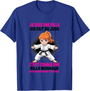 I'm A Girl Who Makes Normal Judo But Coolest T-Shirt - T-Shirt | Royal