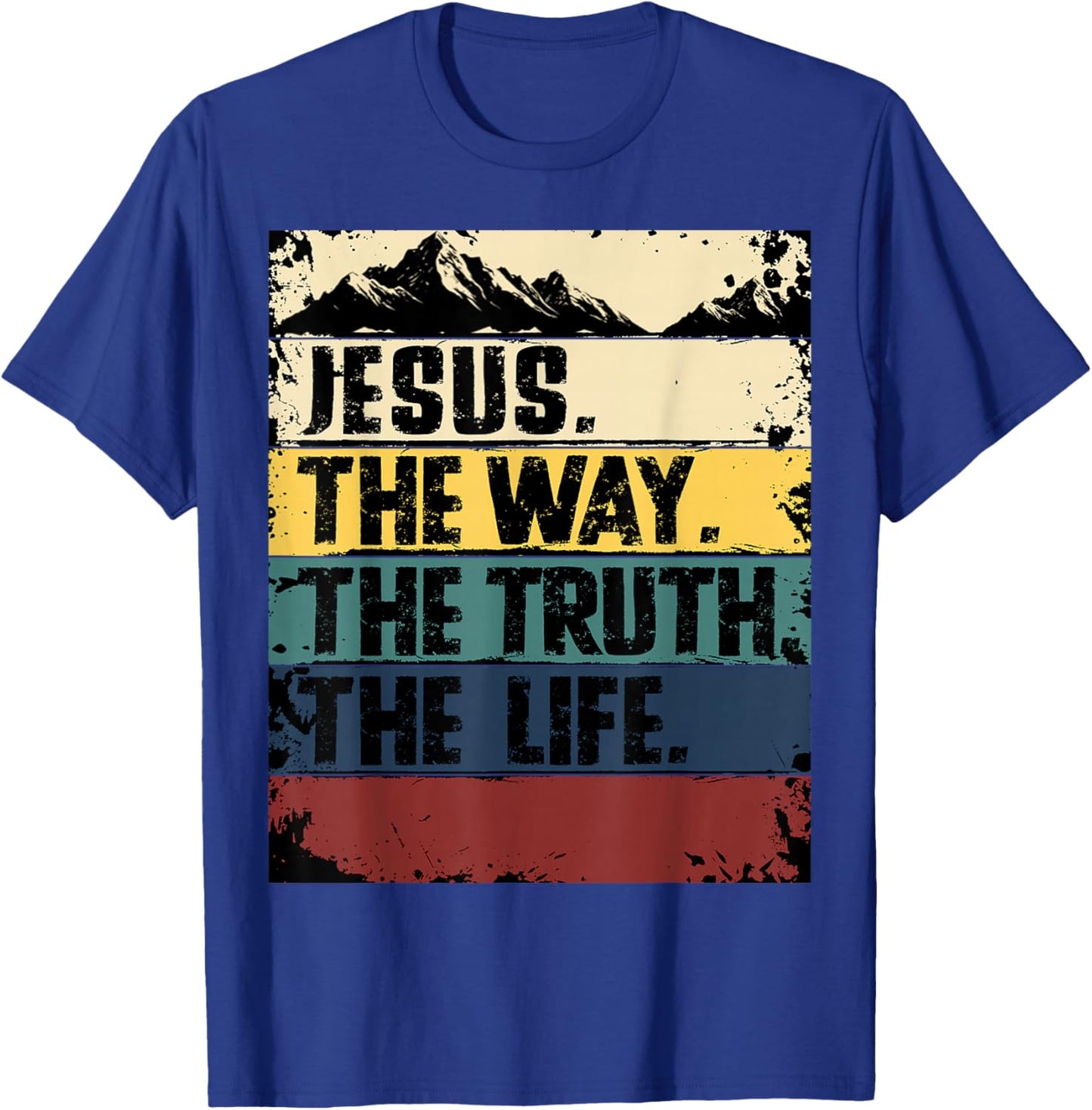 Jesus The Way Truth Life Women Men Kids Christian Worship T-Shirt - T-Shirt | Royal