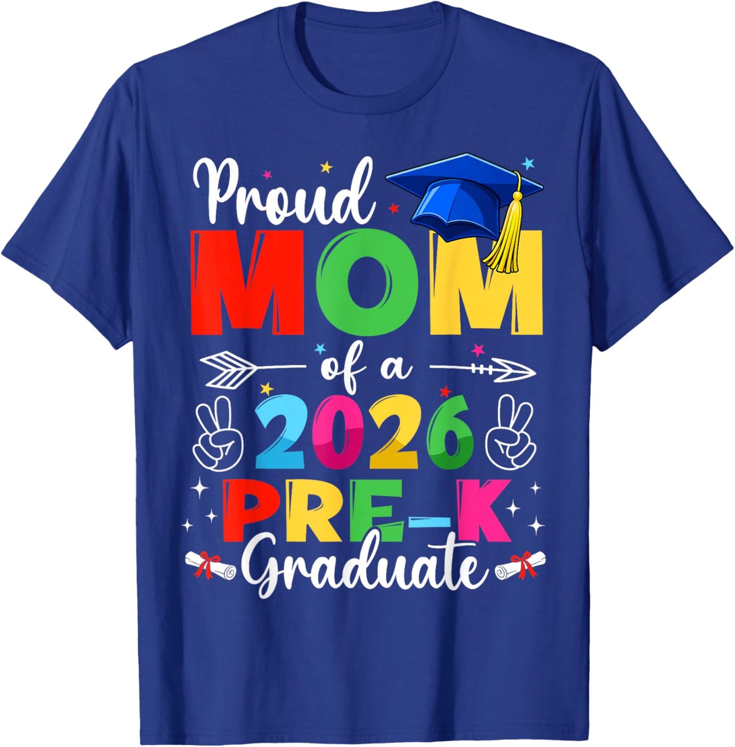 Proud Mom Class of 2026 Pre-K Graduate Graduation Family T-Shirt - T-Shirt | Royal