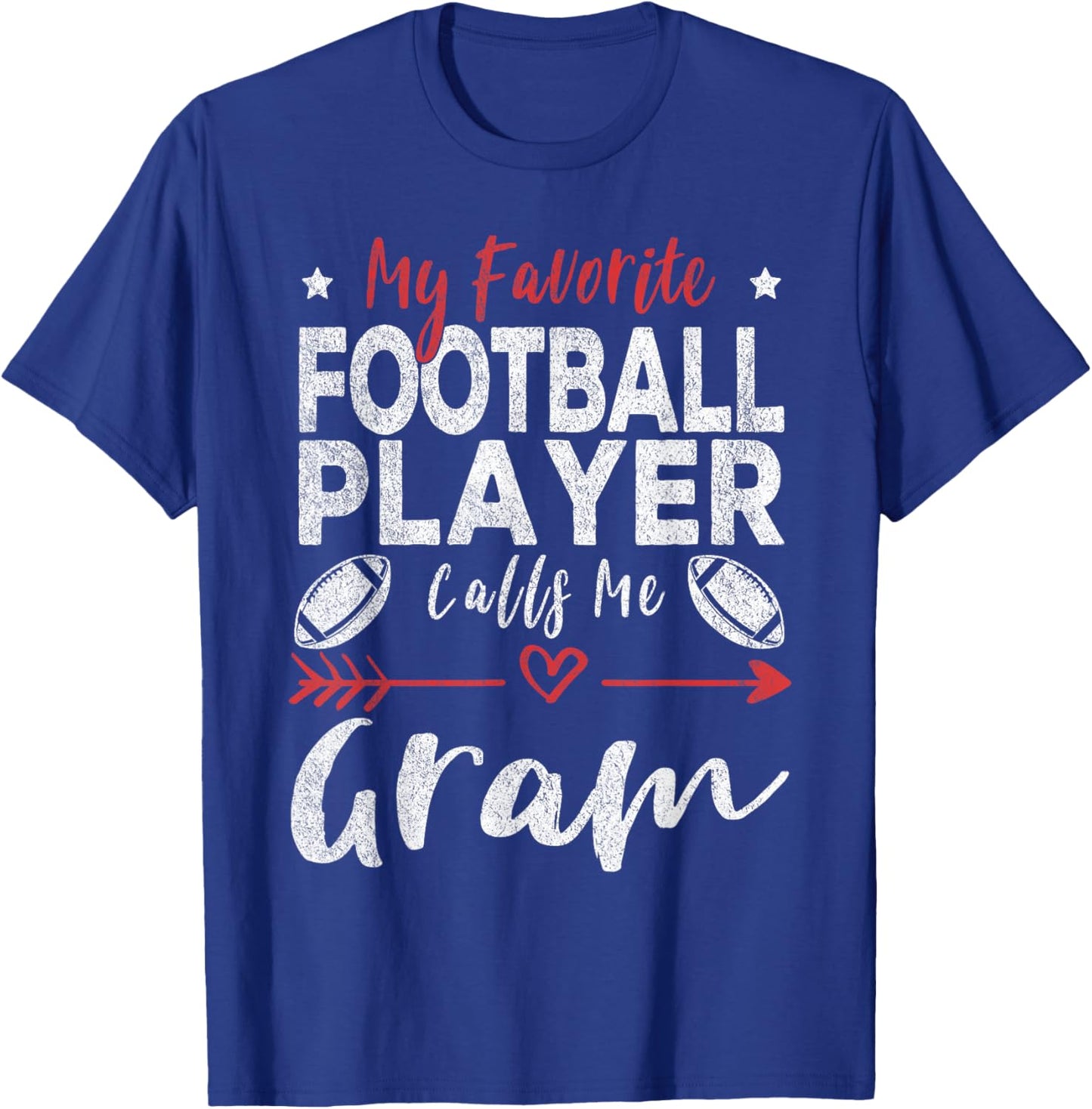 My Favorite Football Player Calls Me Gram Football Grandma T-Shirt - T-Shirt | Royal