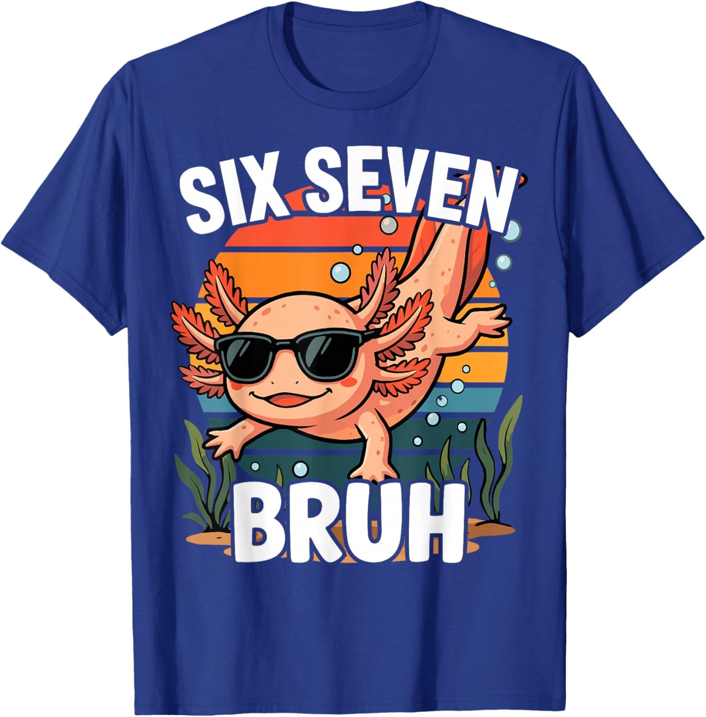 Bruh 67 Axolotl Six Seven T-Shirt - T-Shirt | Royal