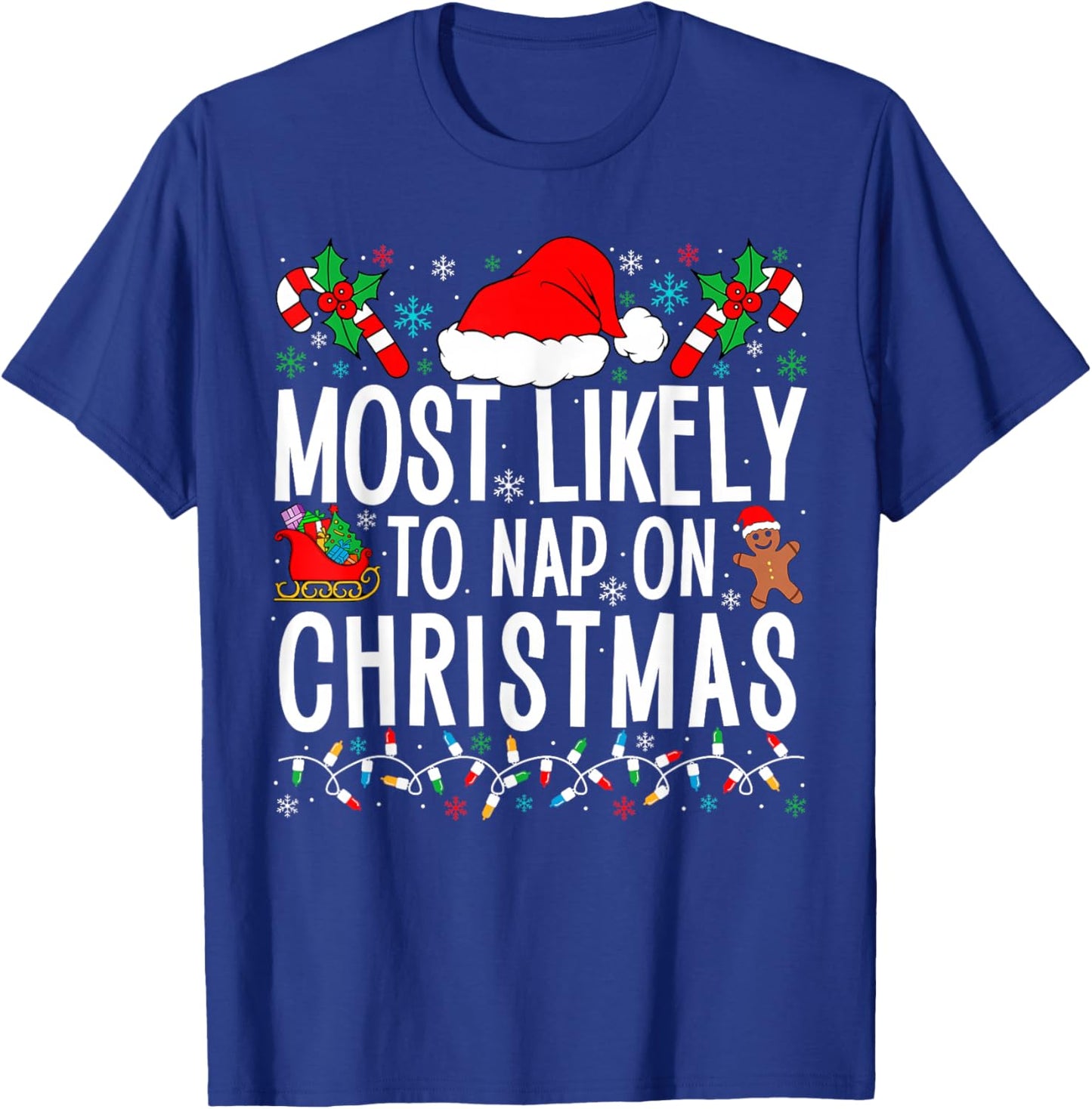 Most Likely To Nap On Christmas Funny Matching Family Xmas T-Shirt - T-Shirt | Royal