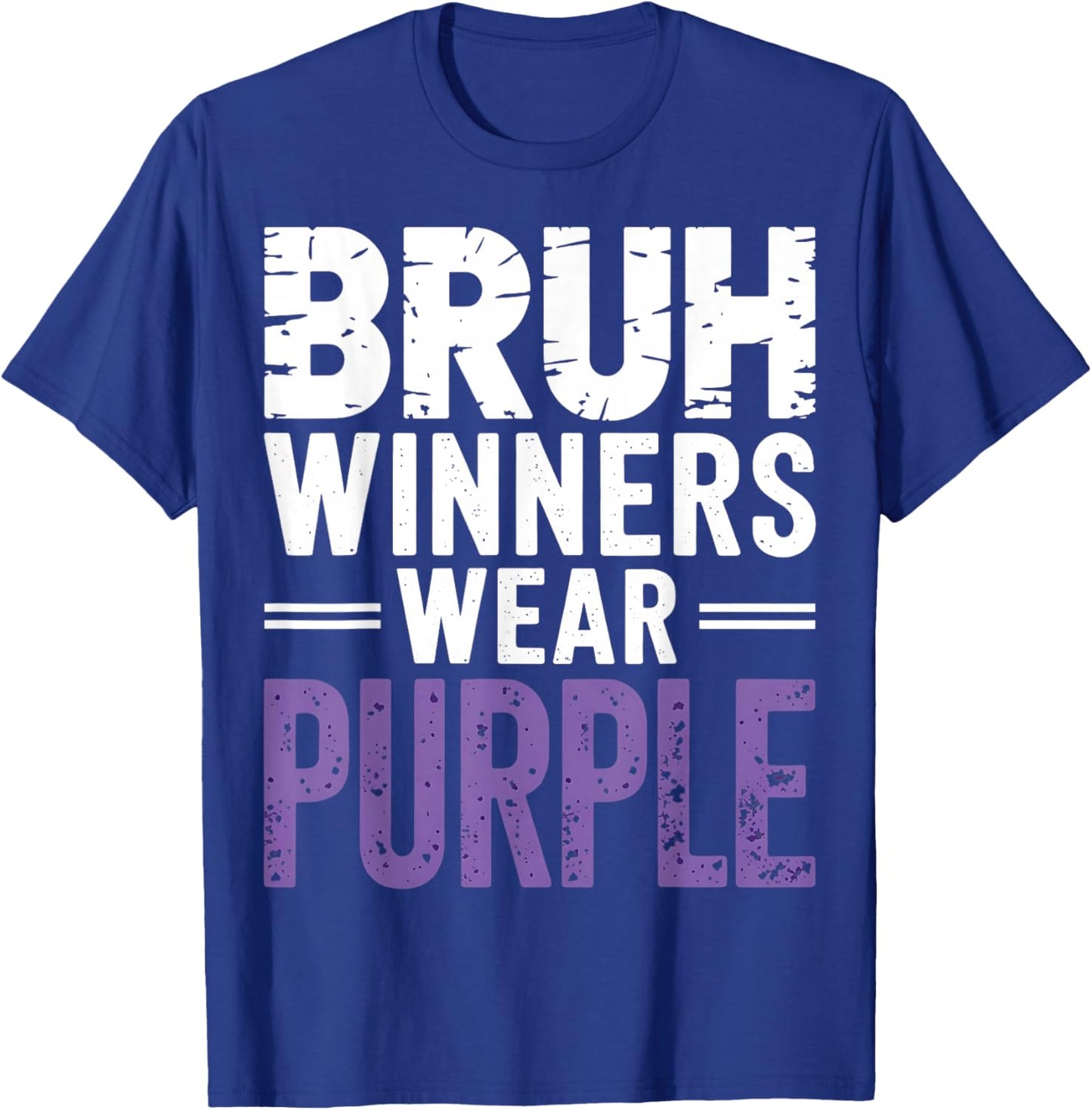 Bruh Winners Wear Purple Vintage Retro T-Shirt - T-Shirt | Royal