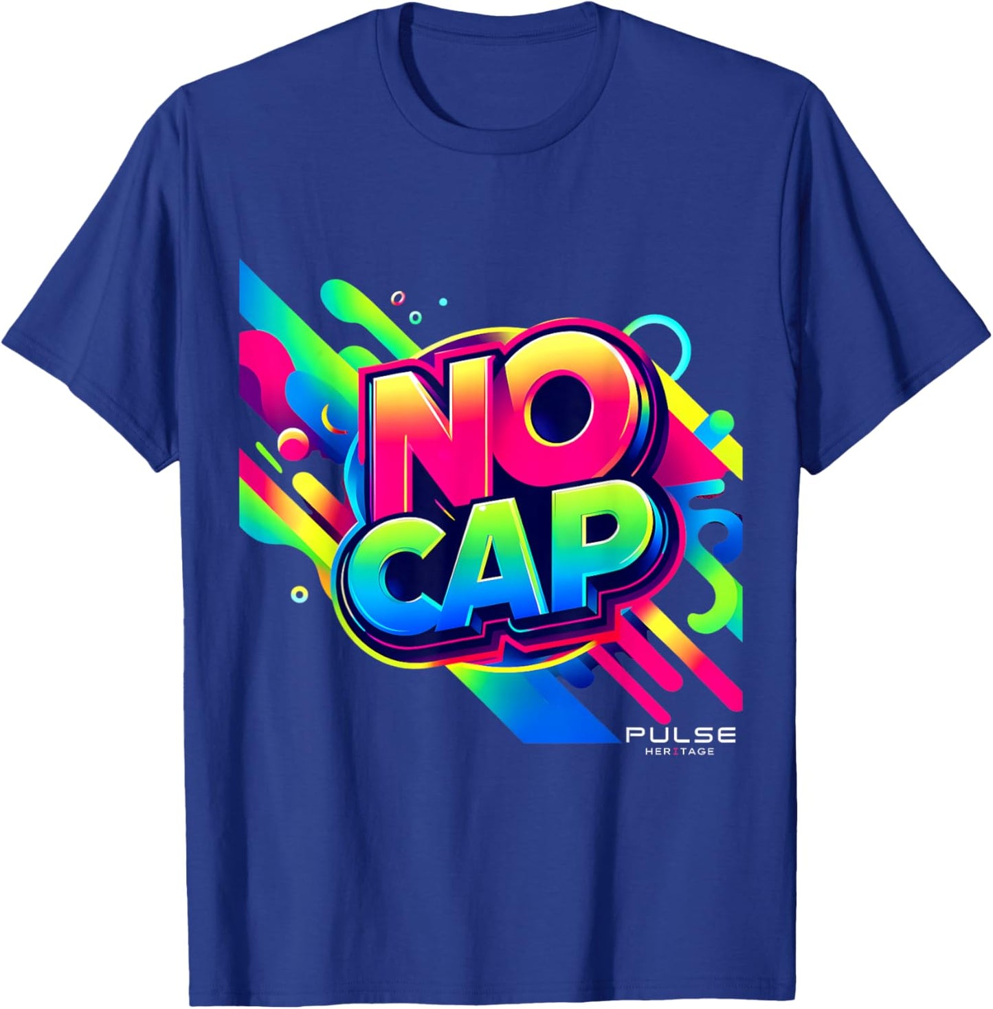 Graffiti Funny Humor - No Cap Statement T-Shirt - T-Shirt | Royal