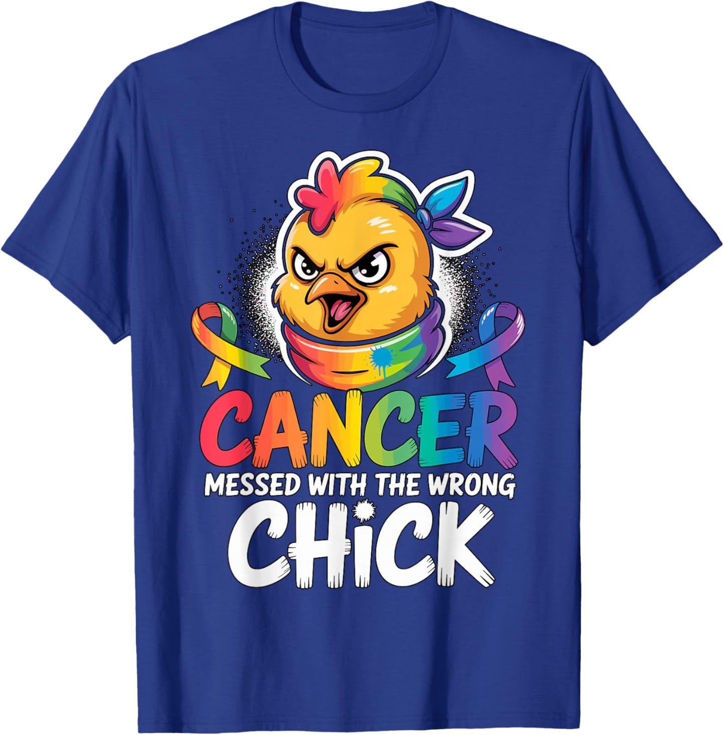 Cancer Messed with The Wrong Chick Ribbon Awareness T-Shirt - T-Shirt | Royal