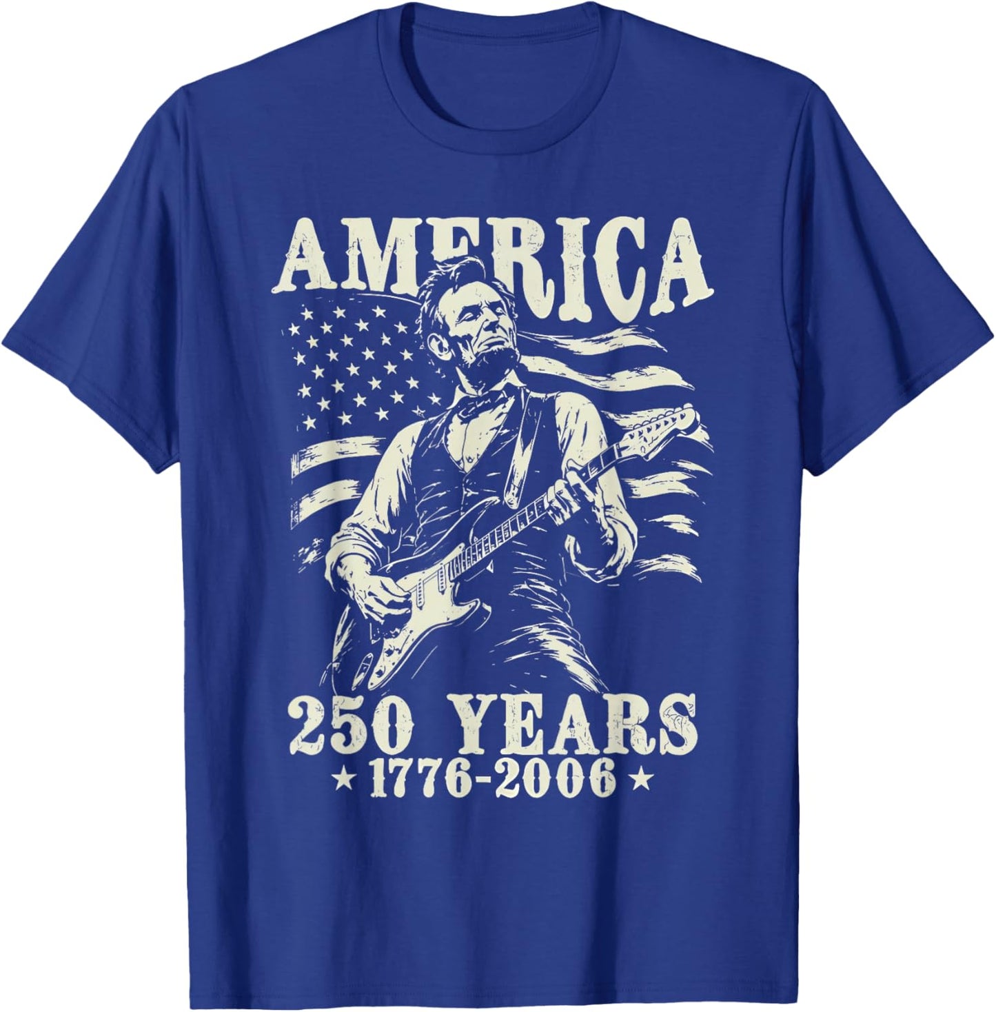 Abraham Lincoln Playing Guitar 4th July 250th Anniversary T-Shirt - T-Shirt | Royal