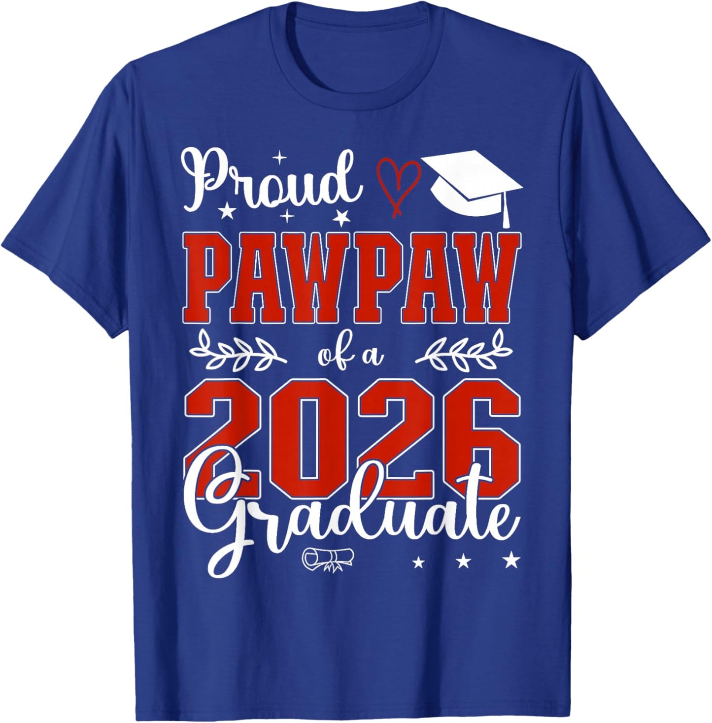 Proud Pawpaw of A Class of 2026 Graduate Senior Graduation T-Shirt - T-Shirt | Royal