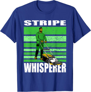 Stripe Whisperer Funny Lawn Mower Stripes Garden Mow Lovers T-Shirt - T-Shirt | Royal