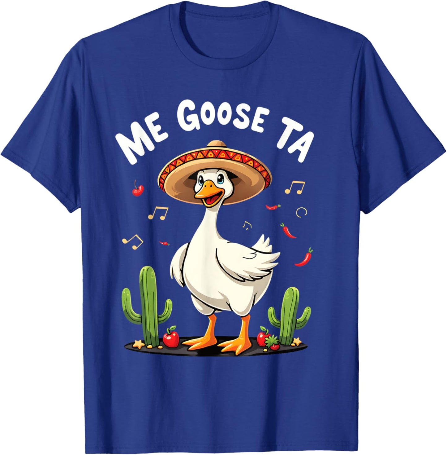 Me Goose Ta Fiesta Fun Goose and Cactus T-Shirt - T-Shirt | Royal