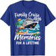 Family Cruise 2026 Making Memories for a Lifetime T-Shirt - T-Shirt | Royal