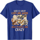 God Is Great Cats Are Good And People Are Crazy Saying T-Shirt - T-Shirt | Royal
