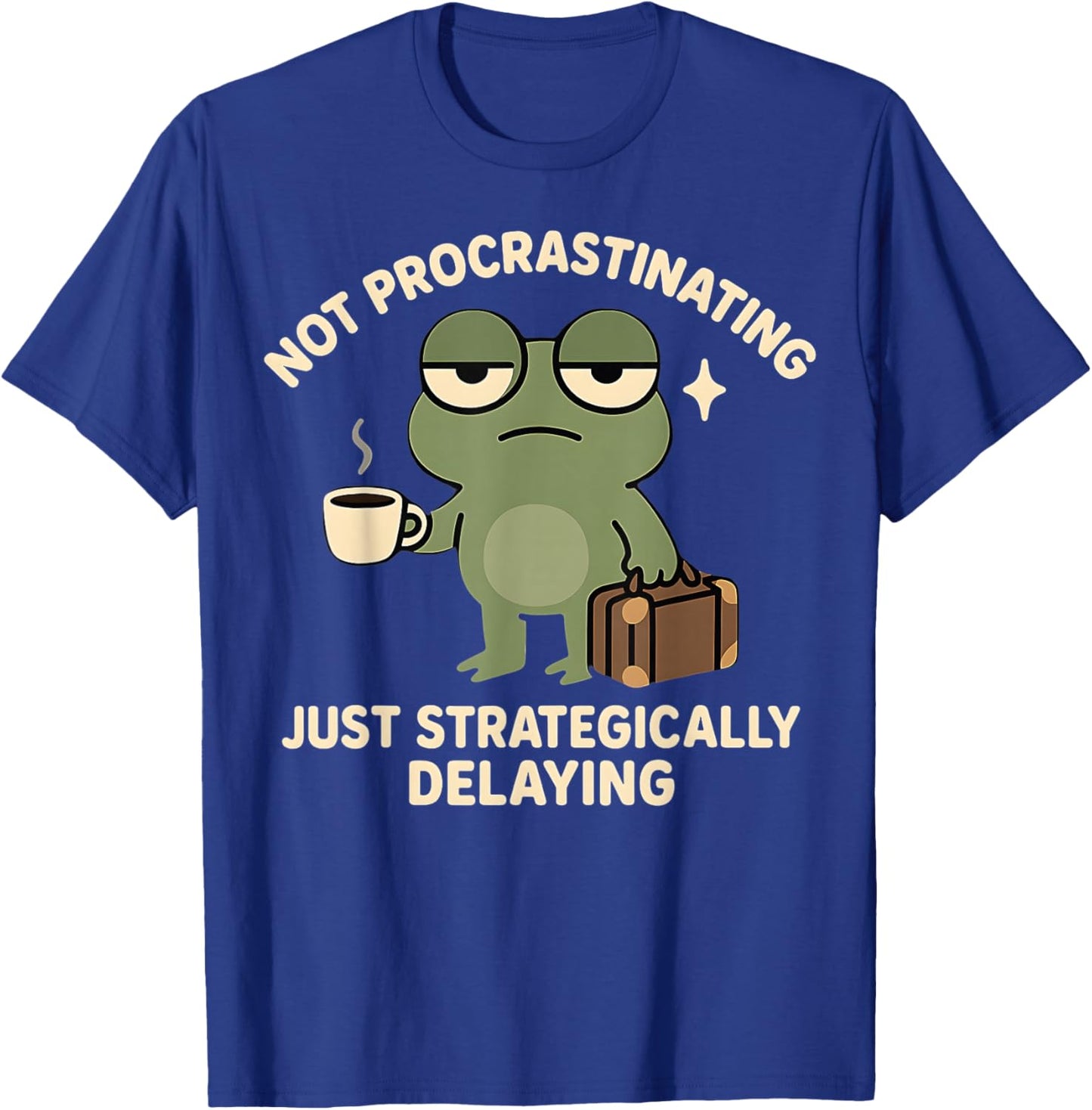 Not Procrastinating Funny Lazy Grumpy Frog T-Shirt - T-Shirt | Royal