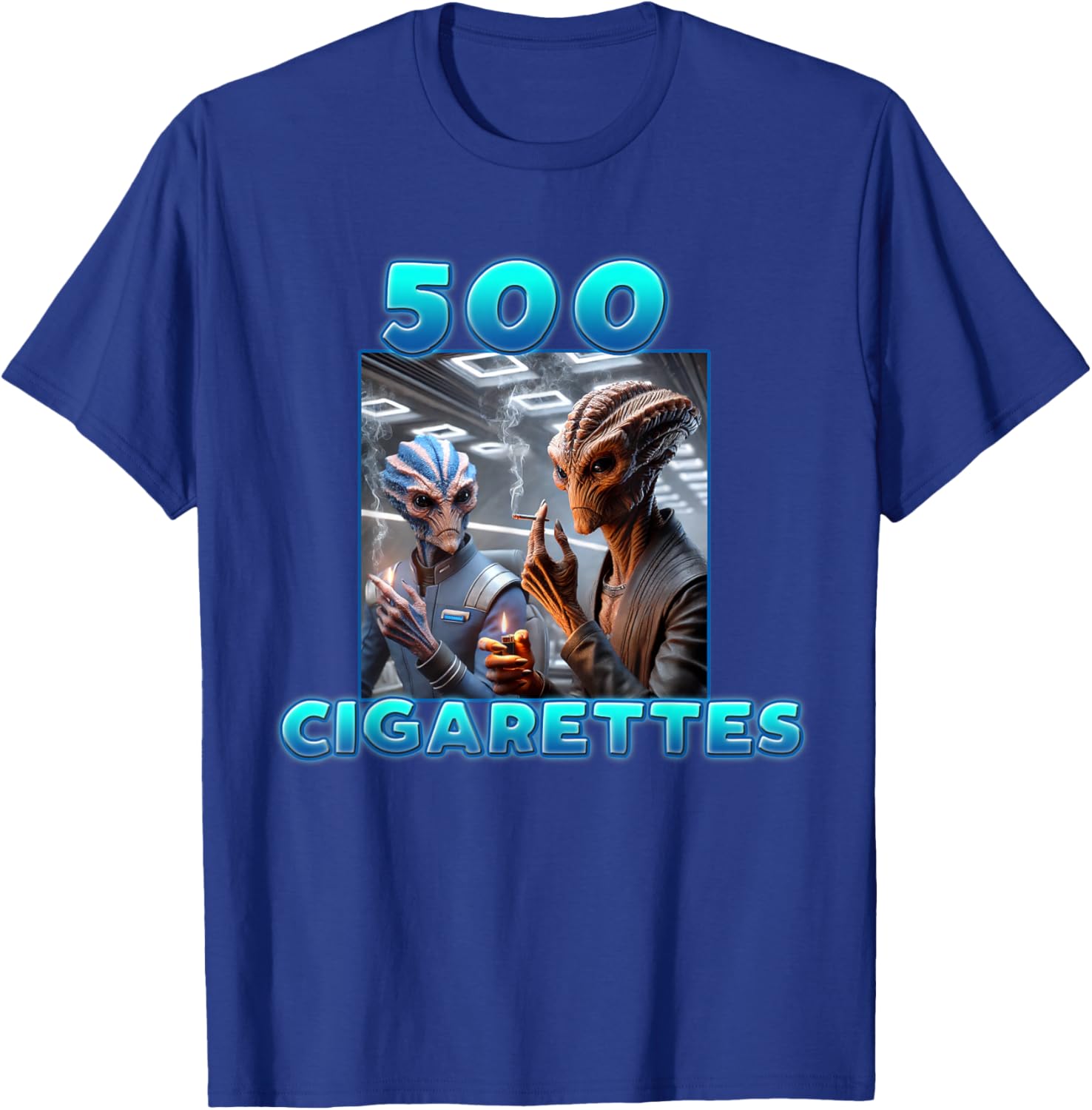 500 Cigarettes Aliens Smoking Funny Meme T-Shirt - T-Shirt | Royal