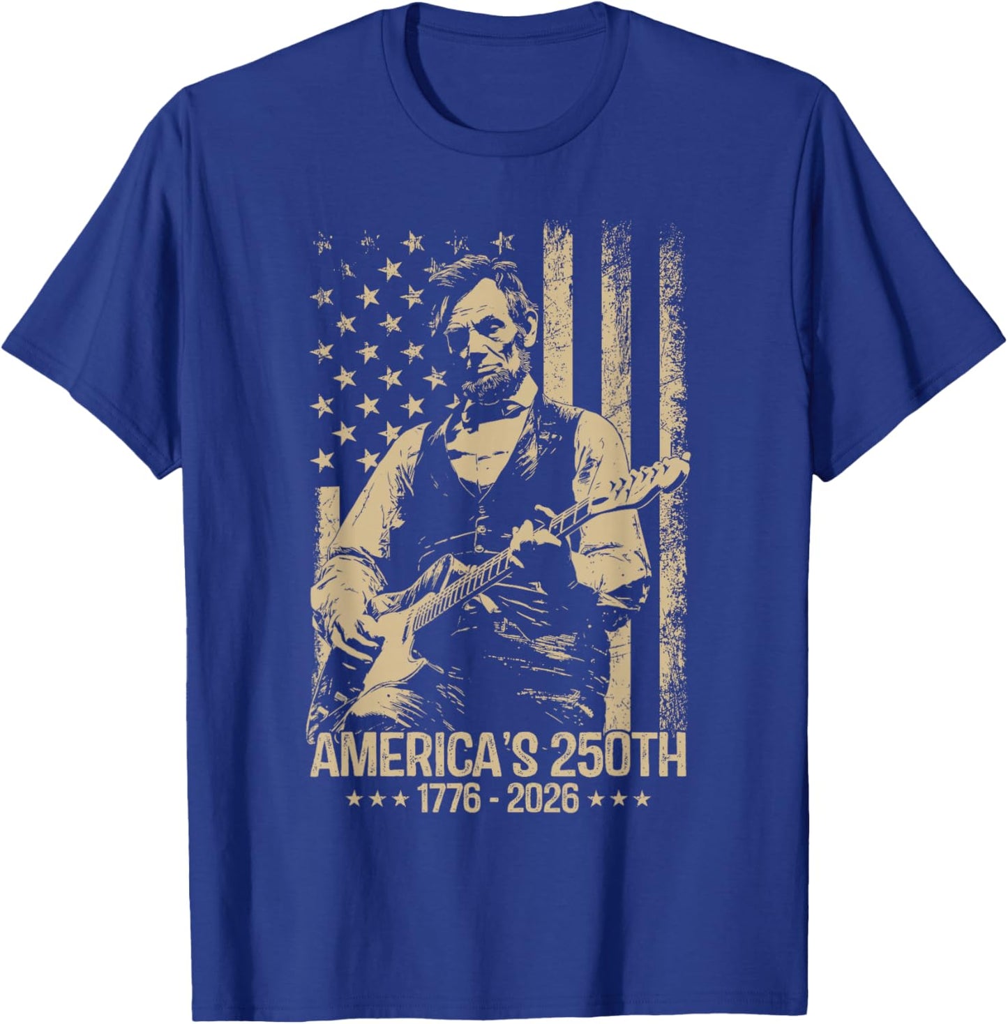 America's 250th Birthday Abraham Lincoln Playing Guitar T-Shirt - T-Shirt | Royal