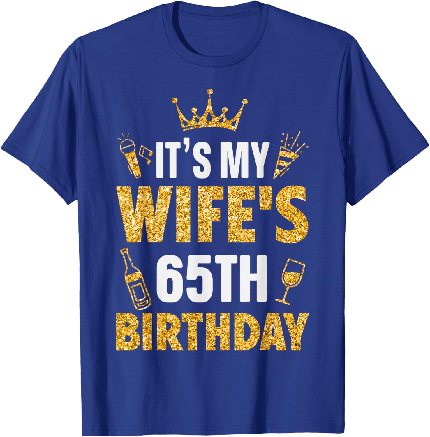 Wife It's My Wife's 65th Birthday 1960 65 Years Old T-Shirt - T-Shirt | Royal