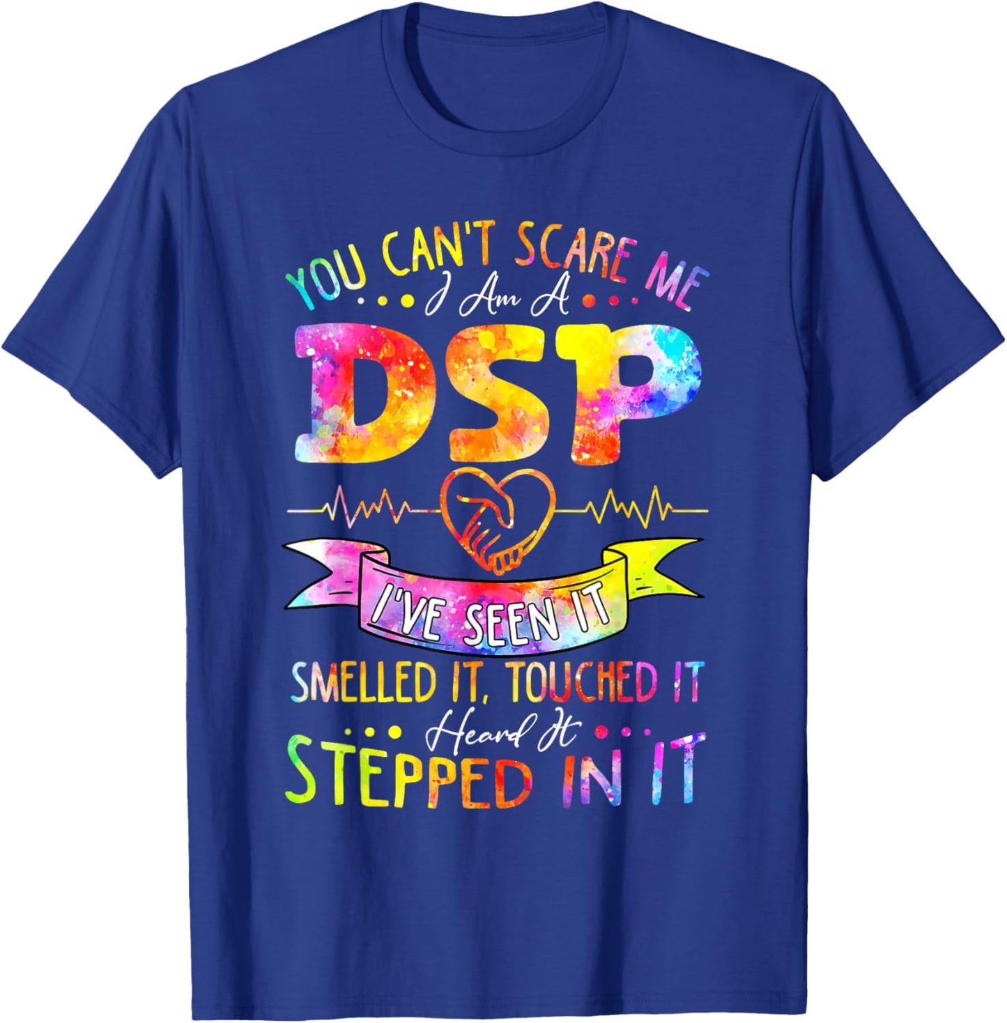 Funny DSP Nothing Scares Me I'm a DSP Awesome DSP Week Gifts T-Shirt - T-Shirt | Royal