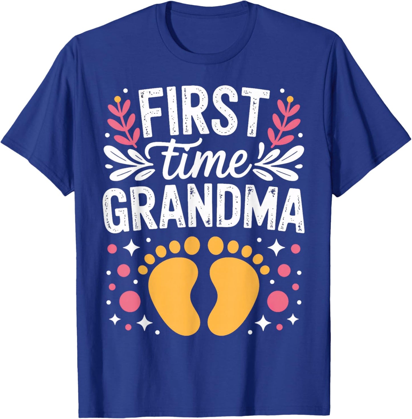 First Time Grandma Becoming Nana Baby Announcement Family T-Shirt - T-Shirt | Royal