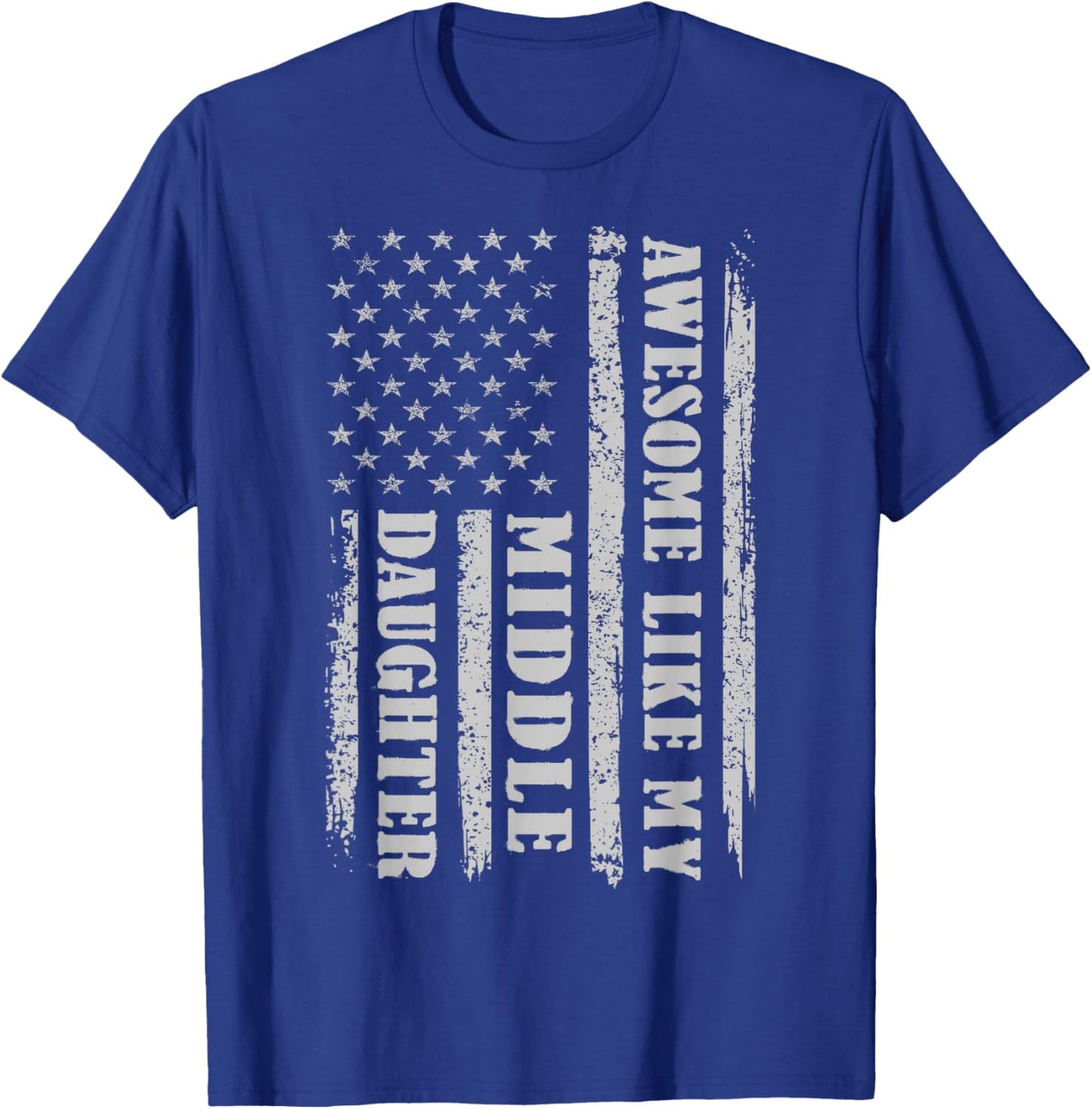 Awesome Like My Middle Daughter Gifts Men Funny for Dad USA T-Shirt - T-Shirt | Royal