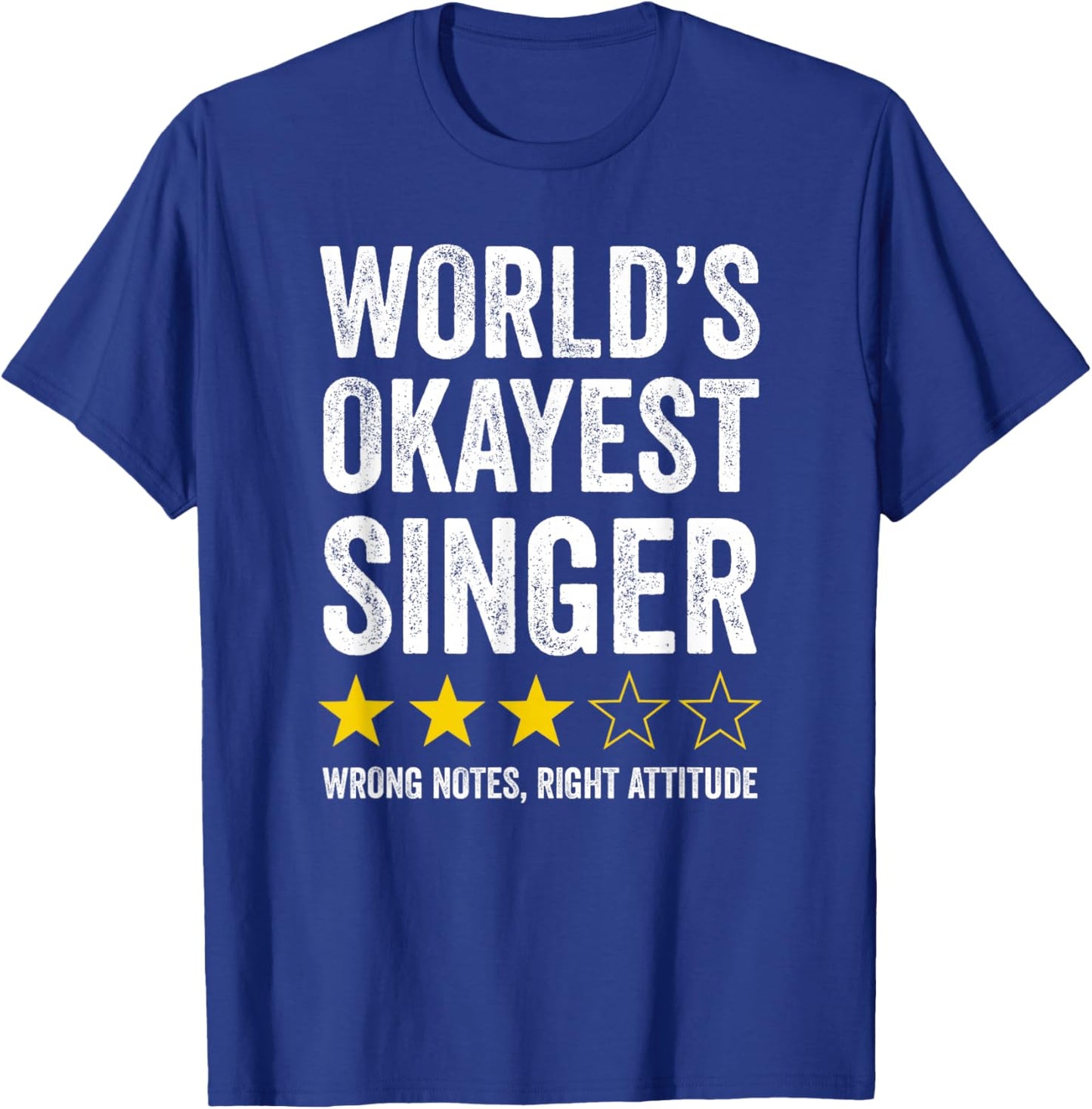 Funny Singer World's Okayest Singer Vocal Humor T-Shirt - T-Shirt | Royal