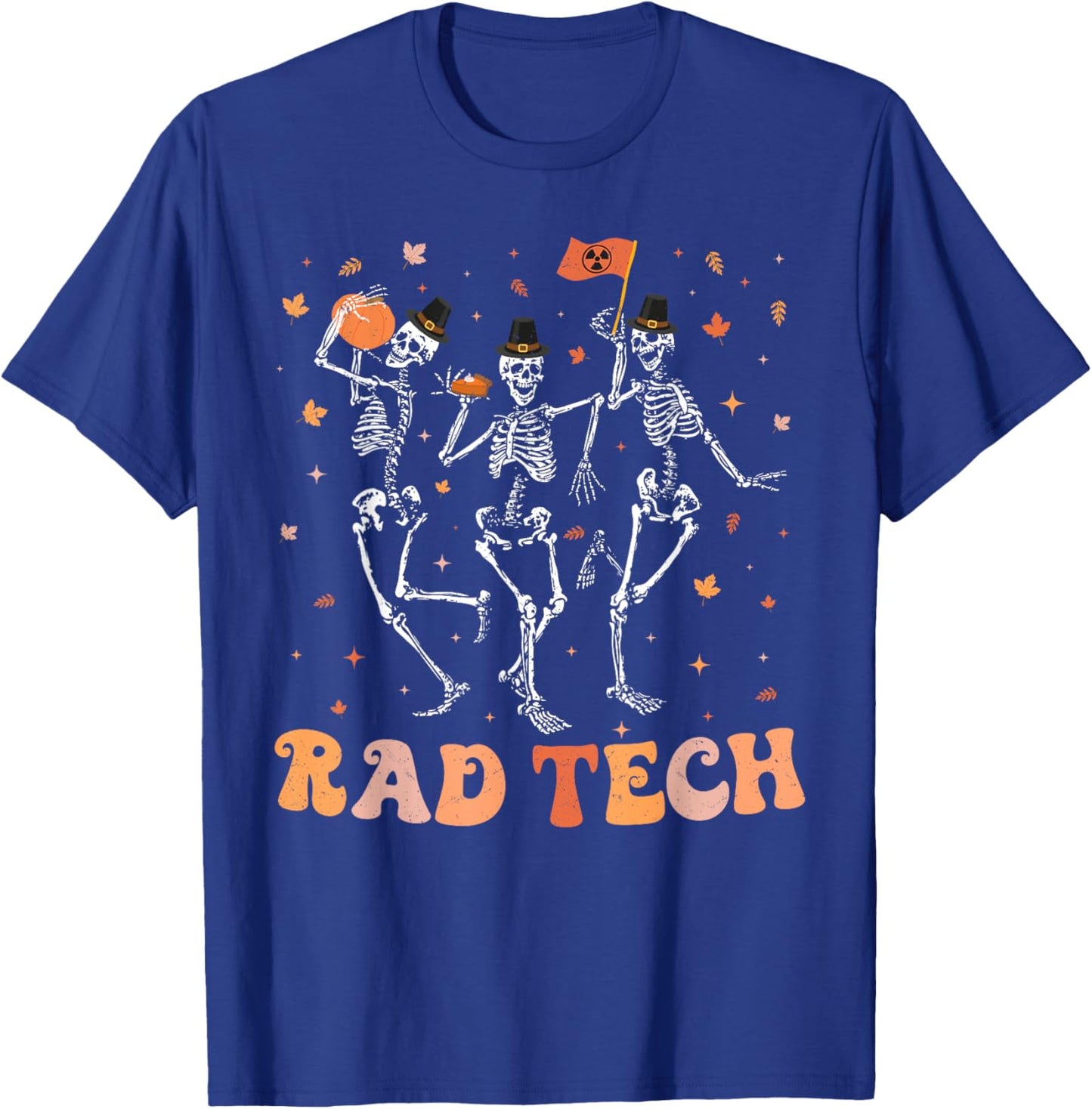 Dancing Skeleton Radiology Thanksgiving RAD Tech X-ray Tech T-Shirt - T-Shirt | Royal