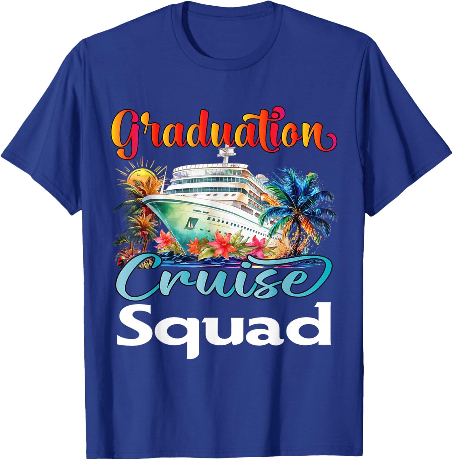 Graduation Cruise Squad 2026 Friend Family Vacation Matching T-Shirt - T-Shirt | Royal