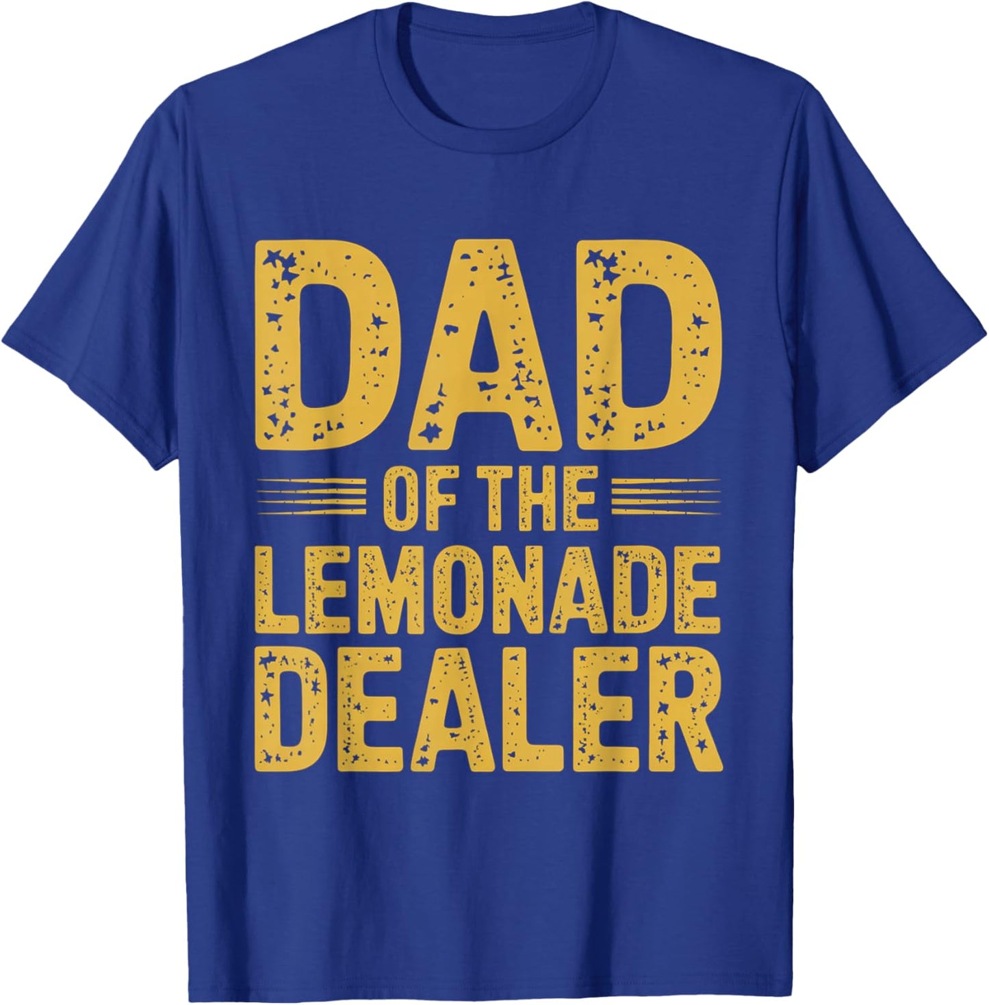 Dad Of The Lemonade Dealer Lemonade Stand Boss Lemonade T-Shirt - T-Shirt | Royal