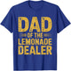 Dad Of The Lemonade Dealer Lemonade Stand Boss Lemonade T-Shirt - T-Shirt | Royal