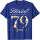 Blessed By God For 79 Years Old 79th Birthday Party T-Shirt - T-Shirt | Royal