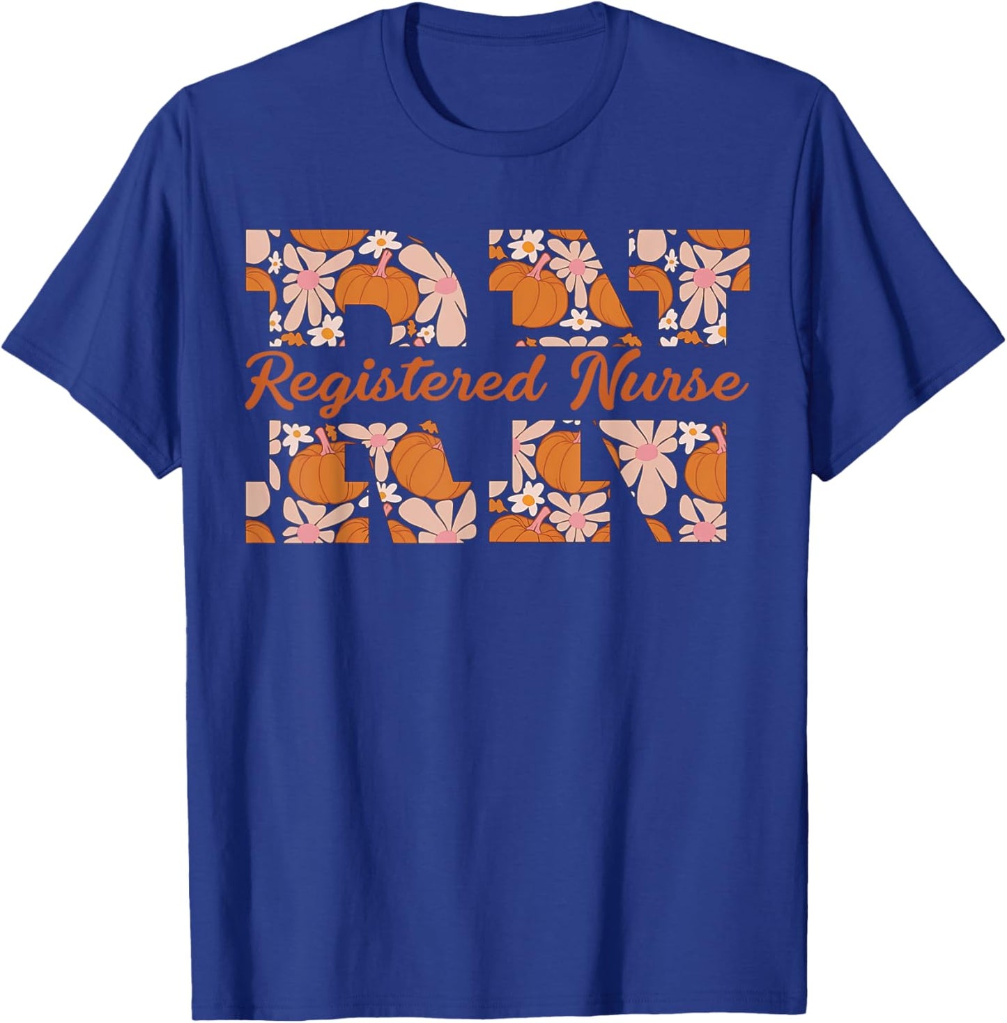 Retro RN Registered Nurse Pumpkins Daisy Flower Fall Autumn T-Shirt - T-Shirt | Royal