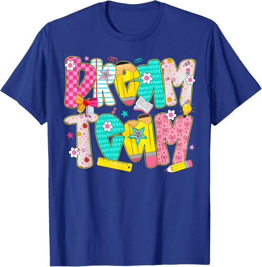 Dream Team Last Day of School Funny Boy Girl Student Teacher T-Shirt - T-Shirt | Royal