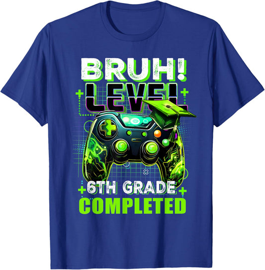 Bruh Level 6th Grade Completed Last Day Of School Graduate T-Shirt - T-Shirt | Royal