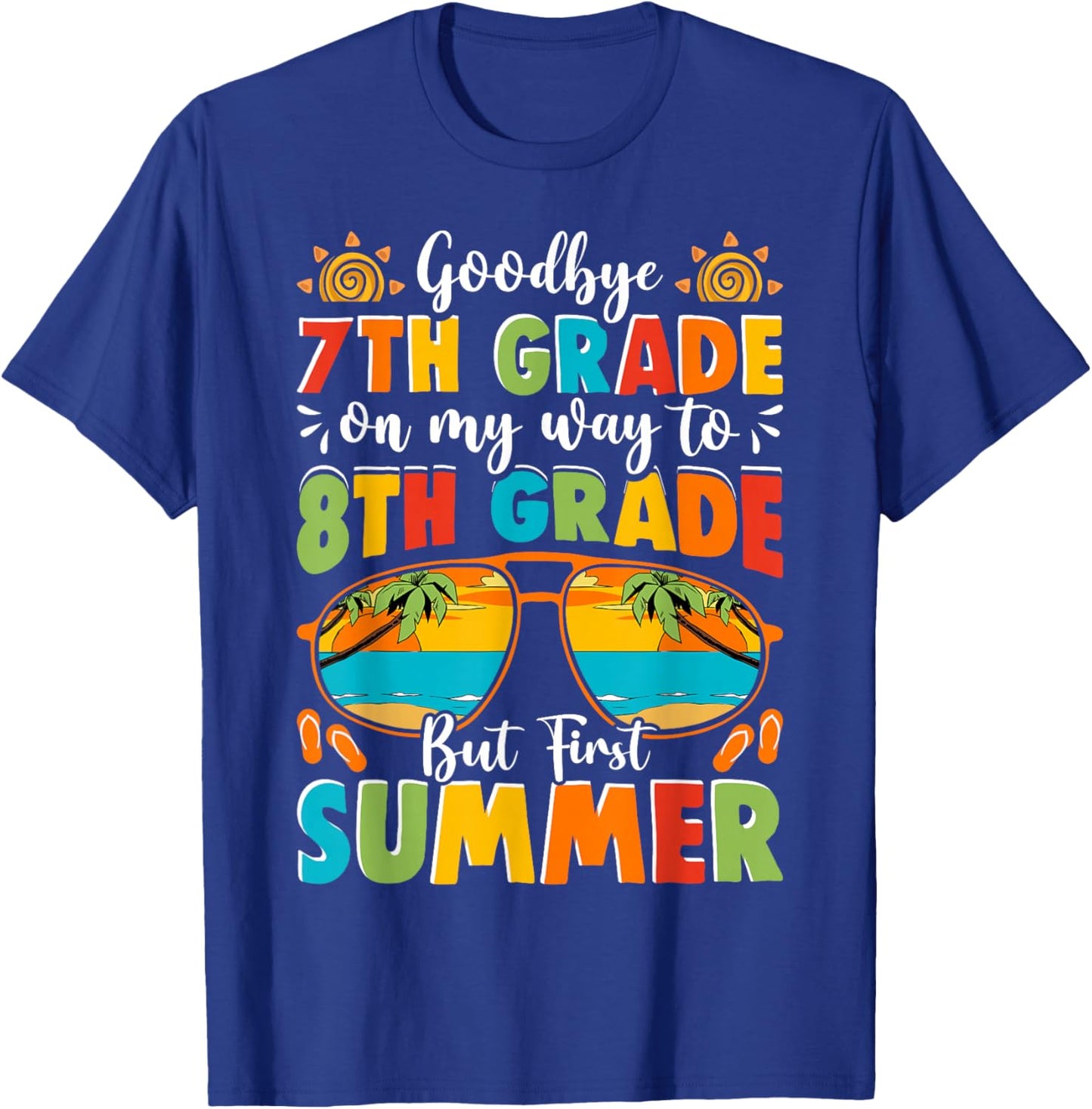Goodbye 7th Grade Graduation to 8th Grade First Summer Kids T-Shirt - T-Shirt | Royal